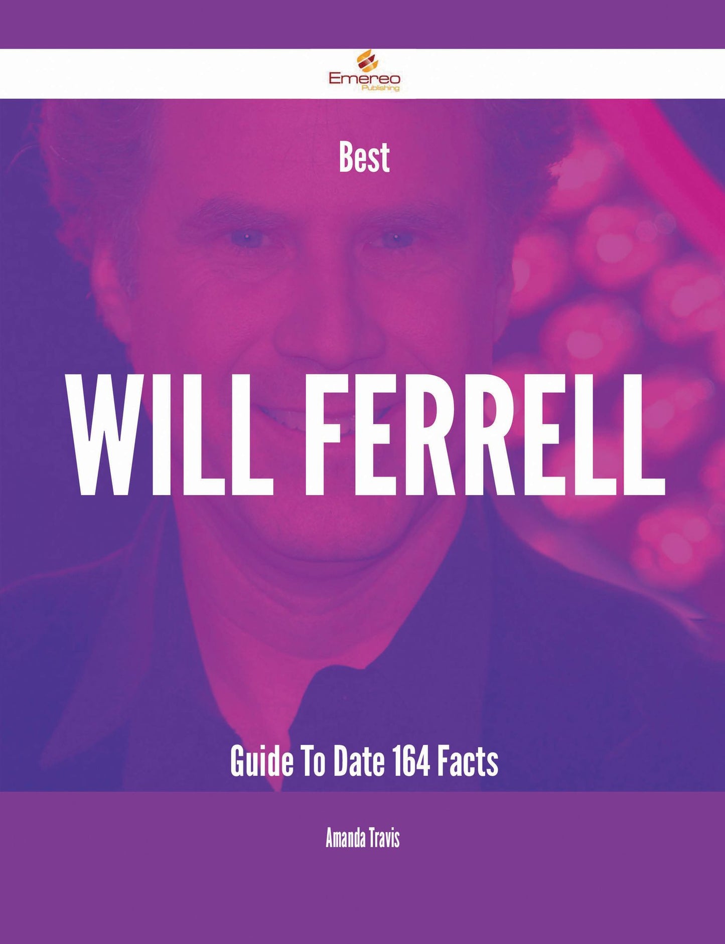 Best Will Ferrell Guide To Date - 164 Facts