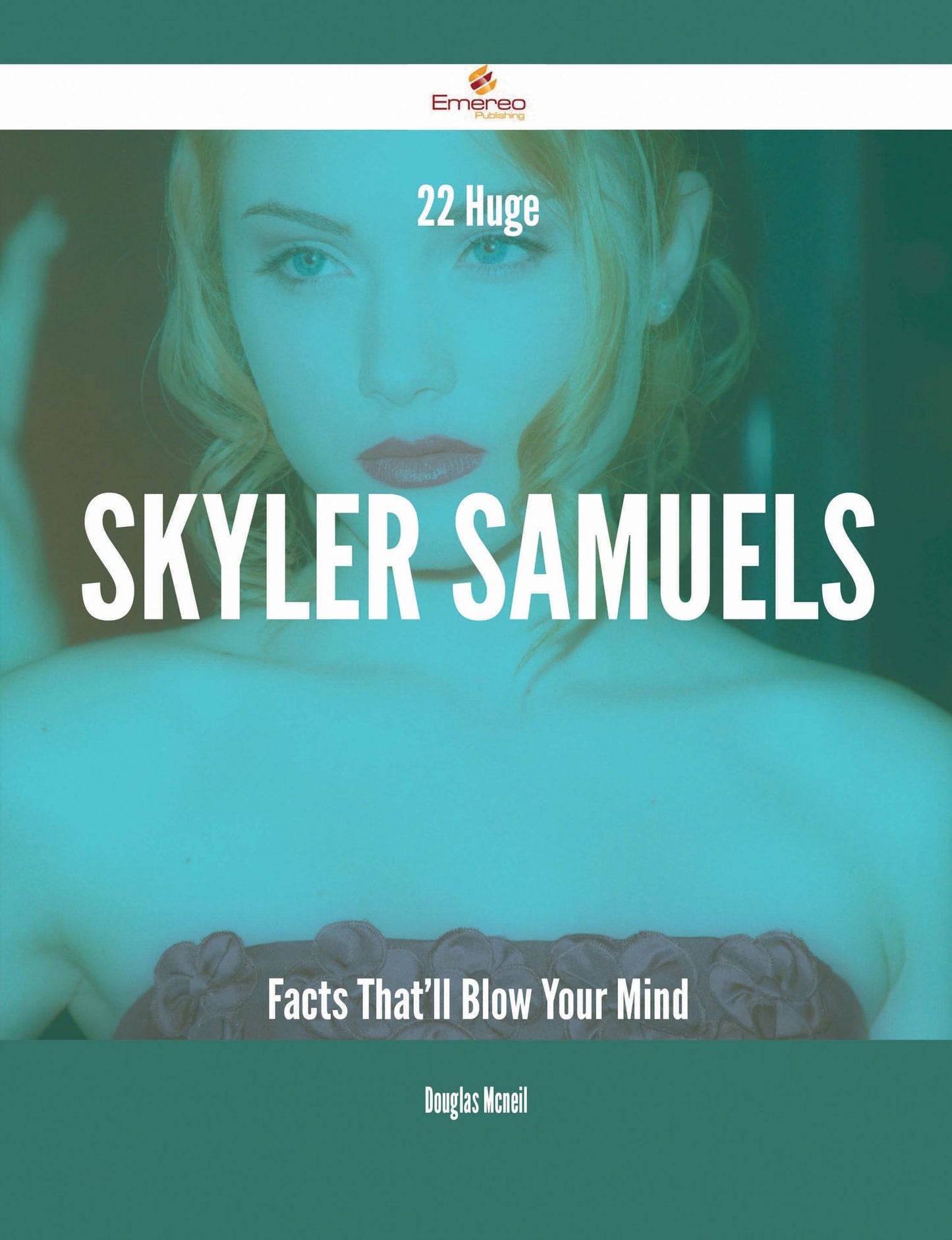 22 Huge Skyler Samuels Facts That'll Blow Your Mind