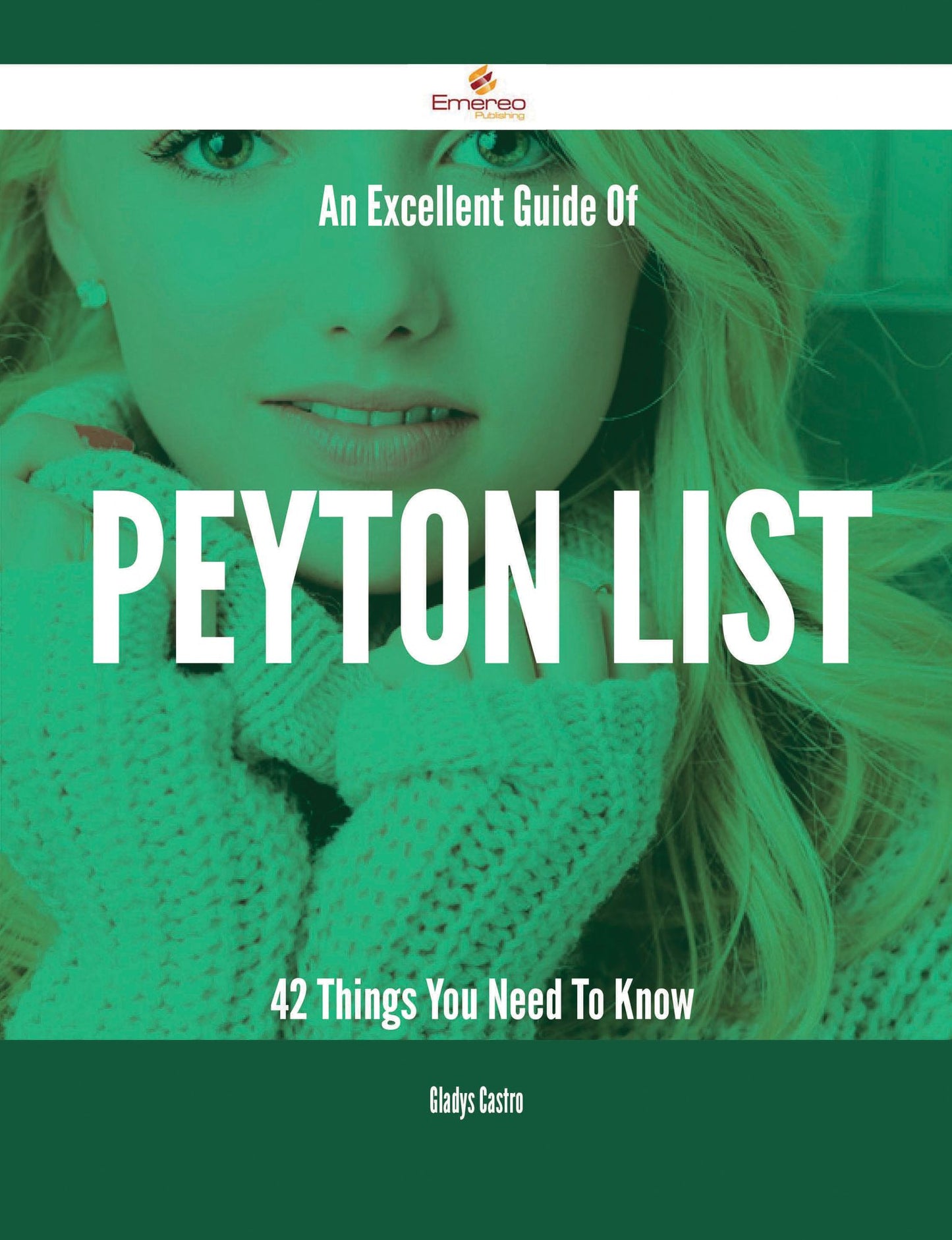 An Excellent Guide Of Peyton List - 42 Things You Need To Know