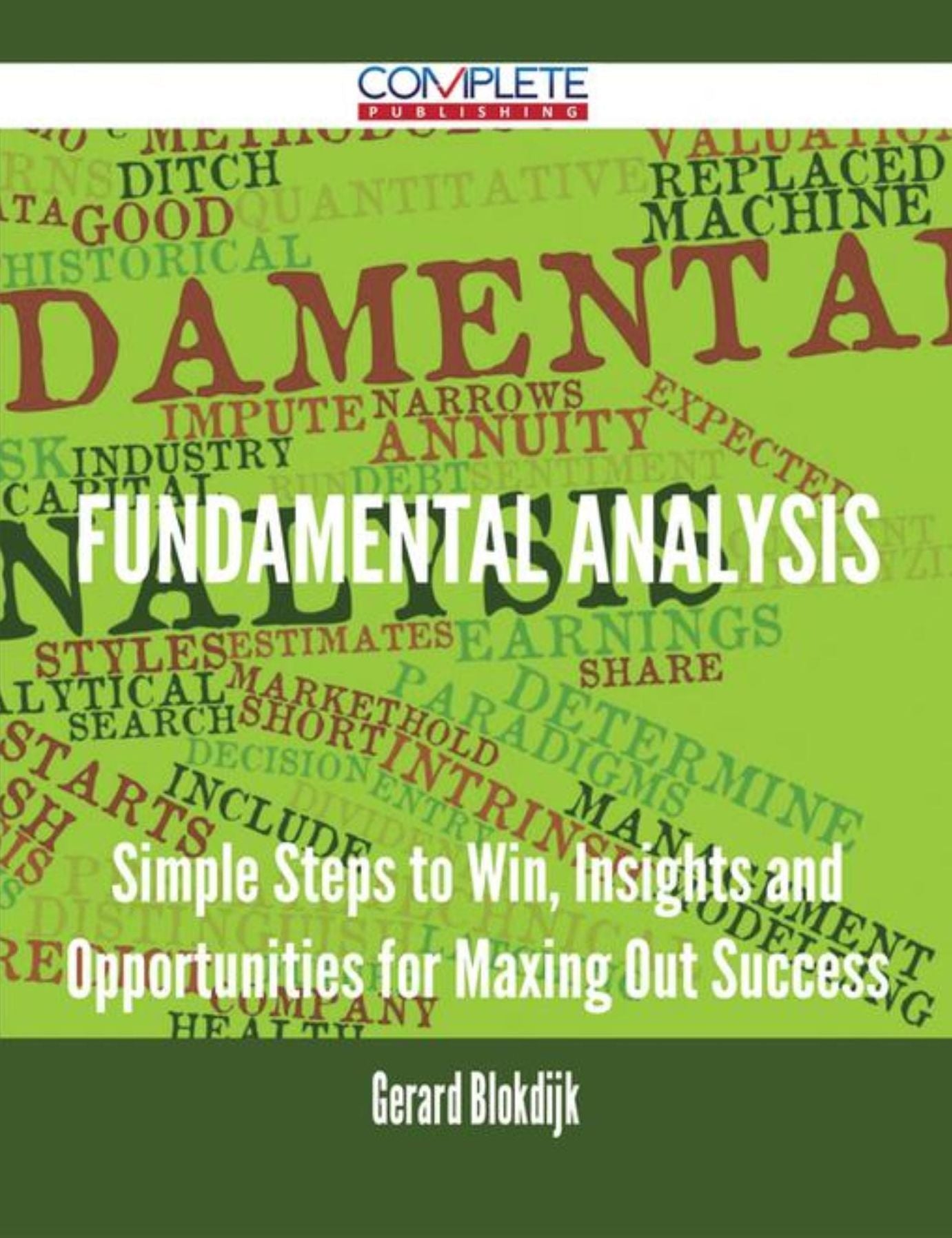 Fundamental Analysis - Simple Steps to Win, Insights and Opportunities for Maxing Out Success