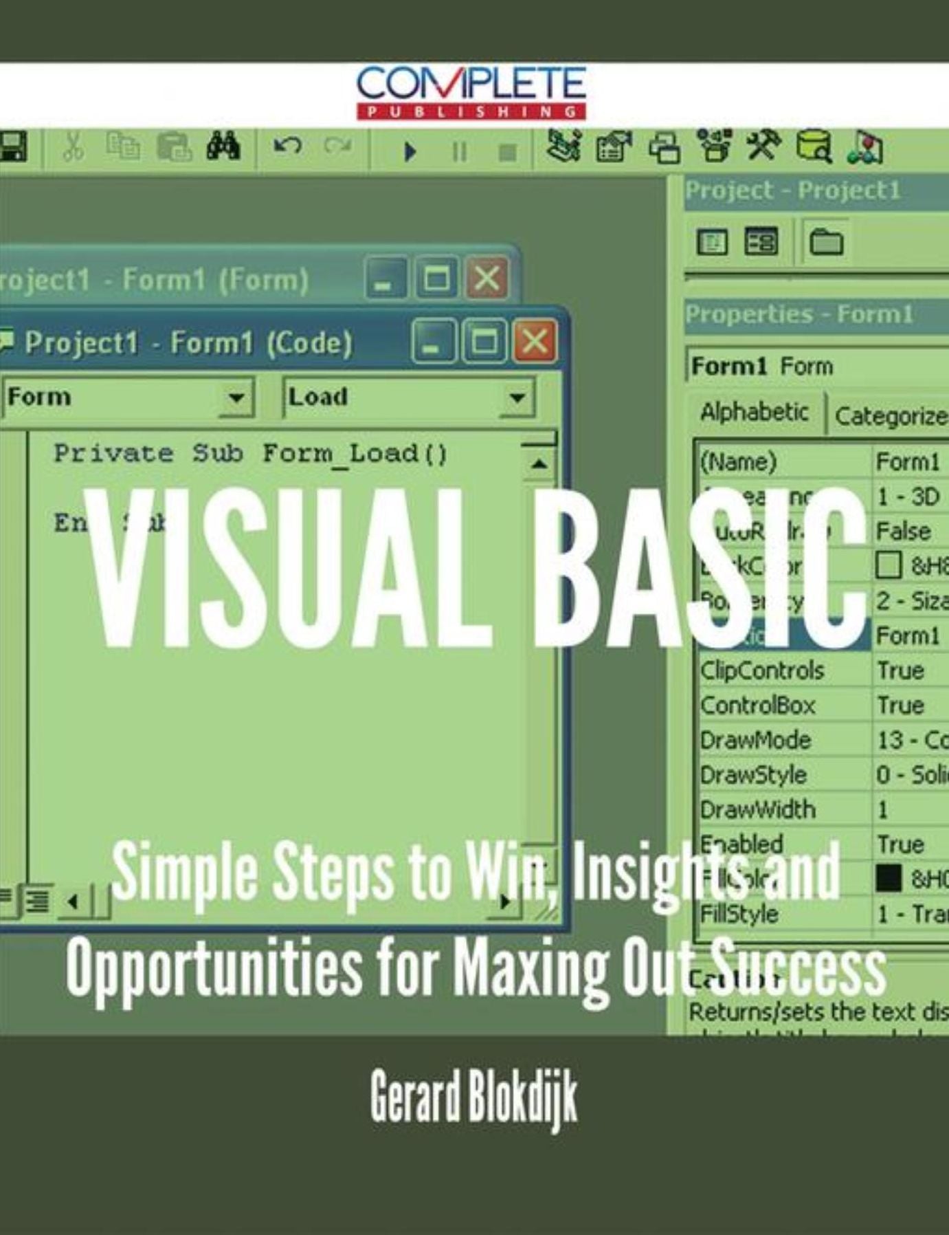 Visual Basic - Simple Steps to Win, Insights and Opportunities for Maxing Out Success