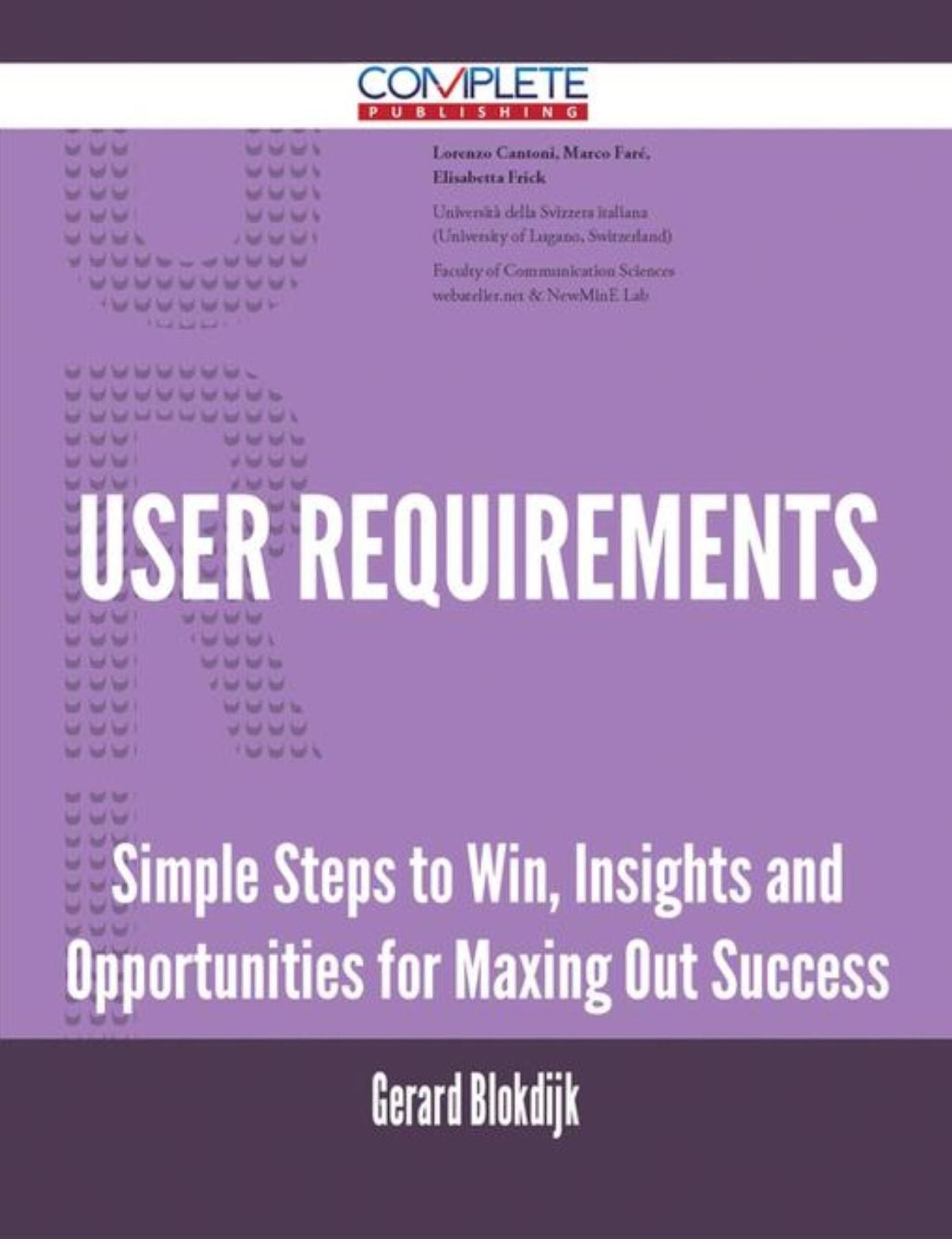 User Requirements - Simple Steps to Win, Insights and Opportunities for Maxing Out Success