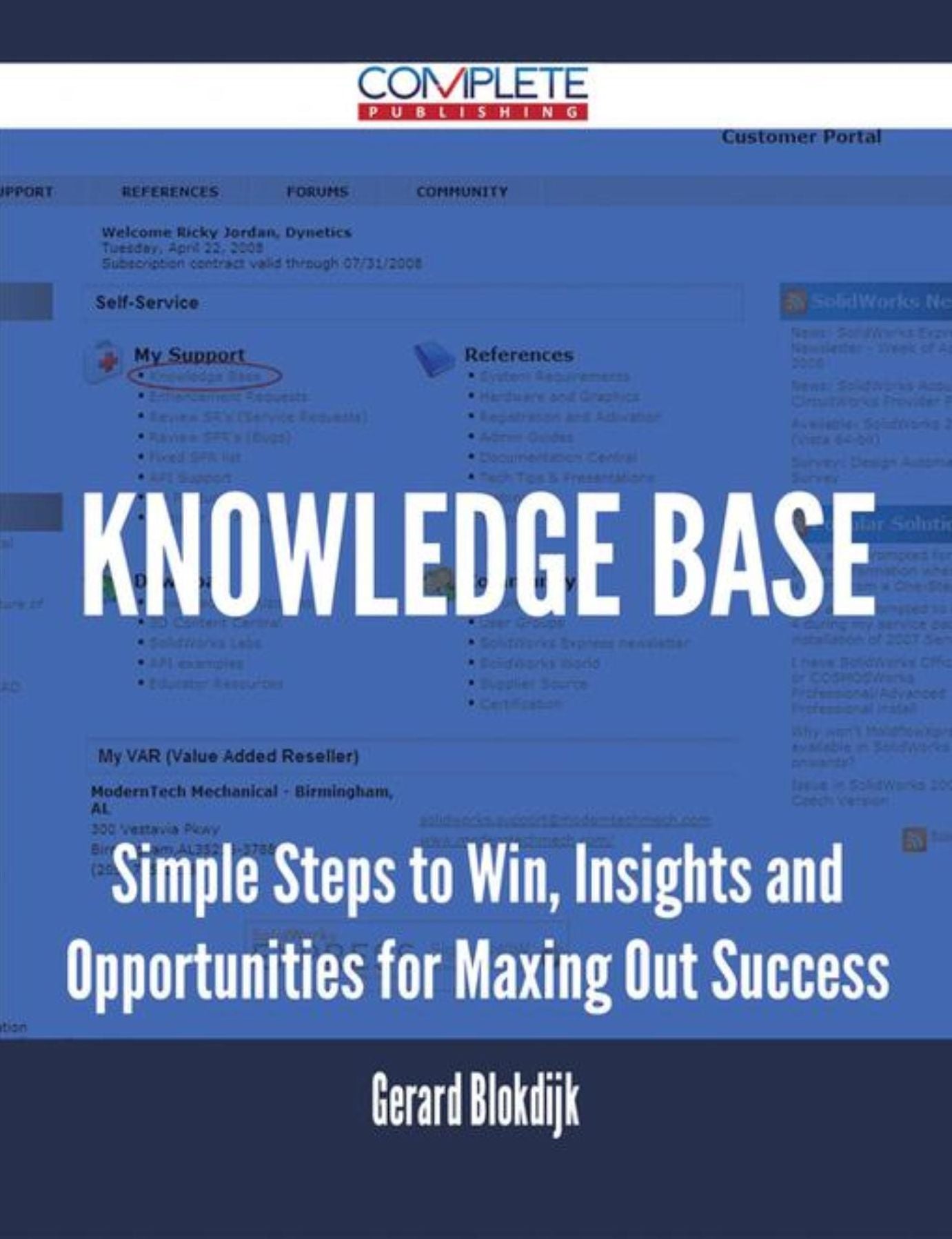 Knowledge Base - Simple Steps to Win, Insights and Opportunities for Maxing Out Success