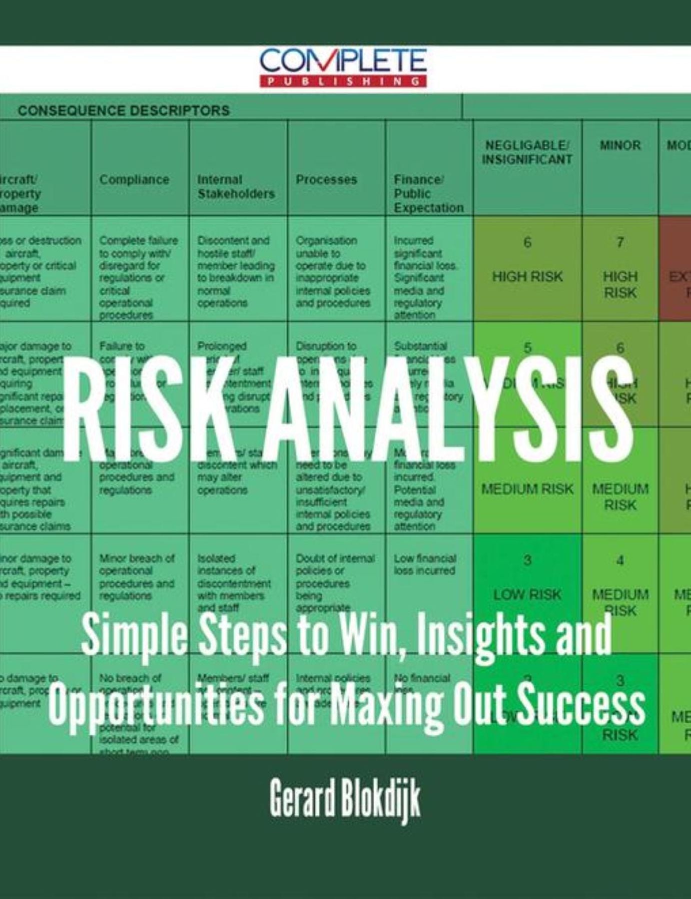 Risk analysis - Simple Steps to Win, Insights and Opportunities for Maxing Out Success