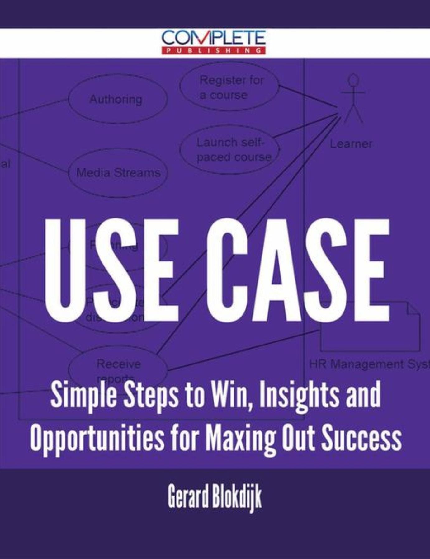 Use Case - Simple Steps to Win, Insights and Opportunities for Maxing Out Success