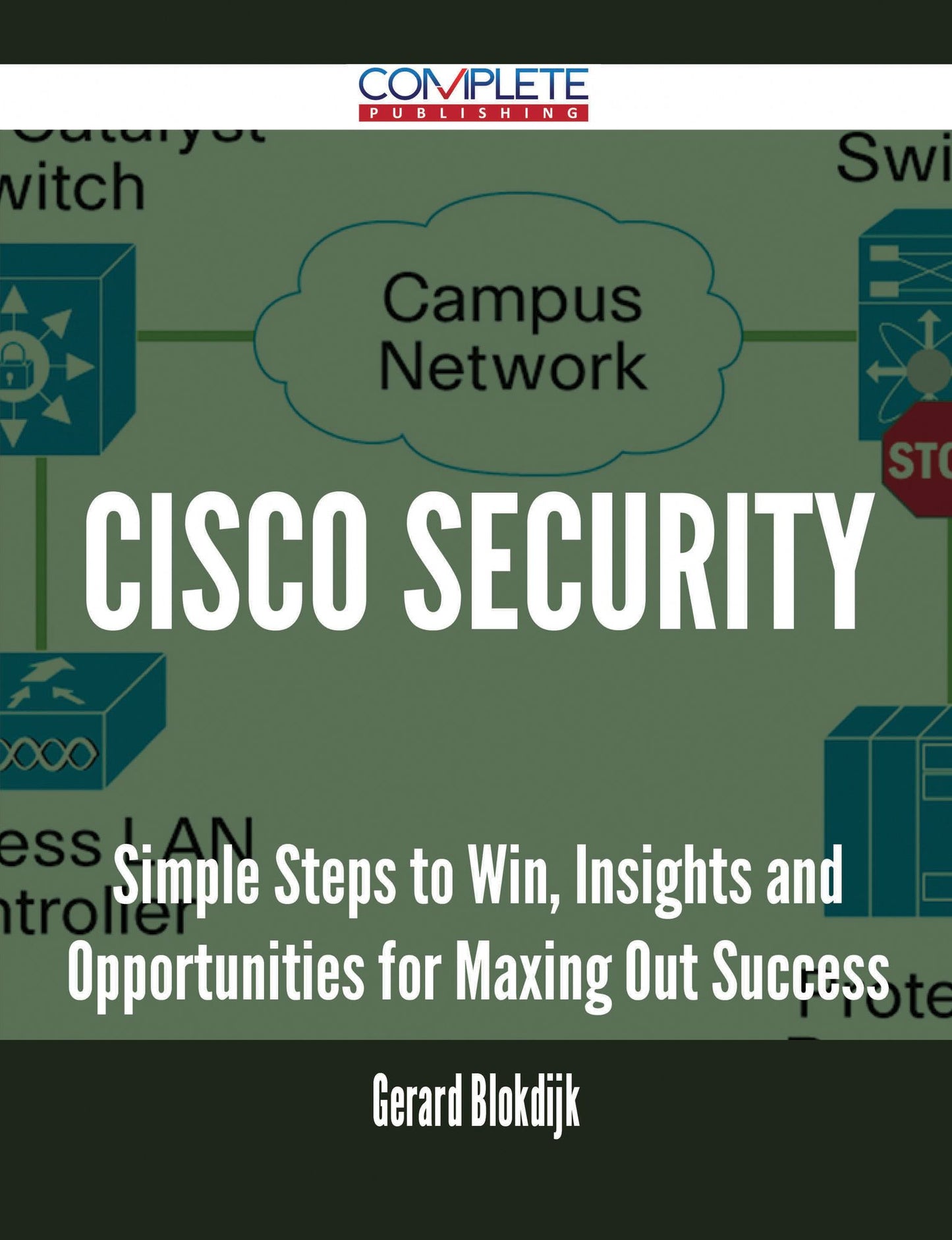 Cisco Security - Simple Steps to Win, Insights and Opportunities for Maxing Out Success