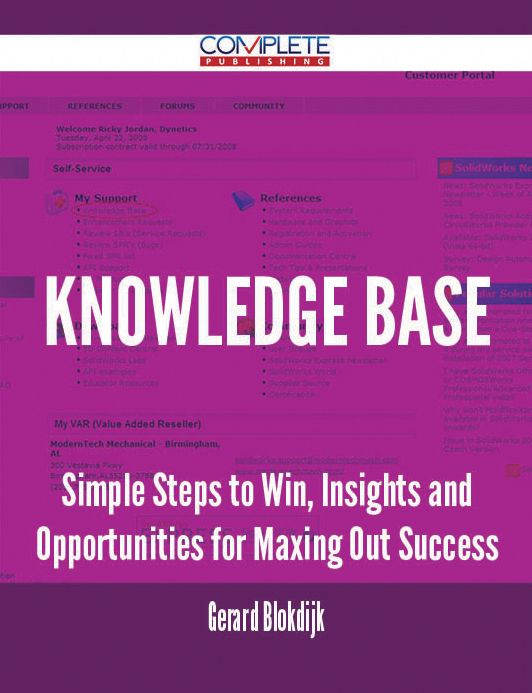 Knowledge Base - Simple Steps to Win, Insights and Opportunities for Maxing Out Success