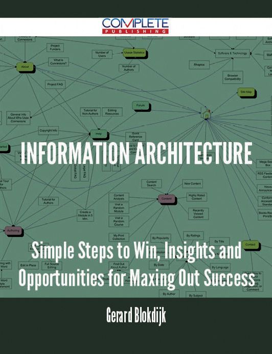 information architecture - Simple Steps to Win, Insights and Opportunities for Maxing Out Success