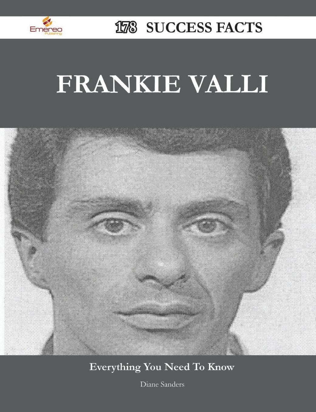 Frankie Valli 178 Success Facts - Everything you need to know about Frankie Valli