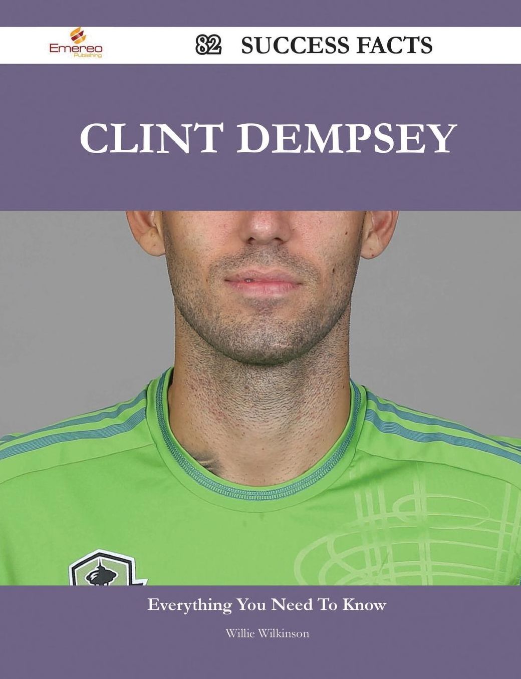 Clint Dempsey 82 Success Facts - Everything you need to know about Clint Dempsey