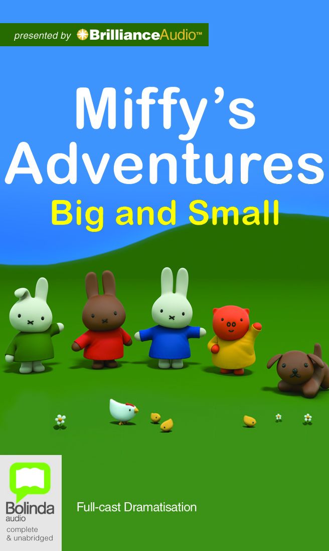 Miffy's Adventures Big and Small