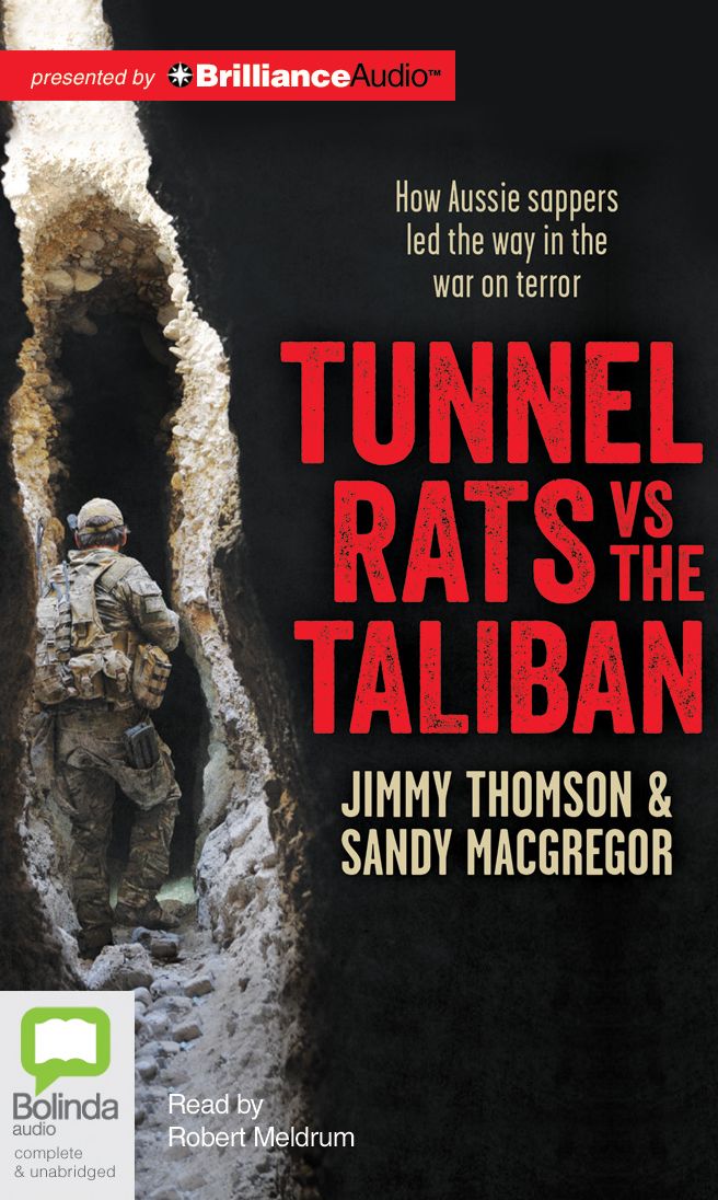 Tunnel Rats vs the Taliban: How Aussie Sappers Led the Way in the War on Terror