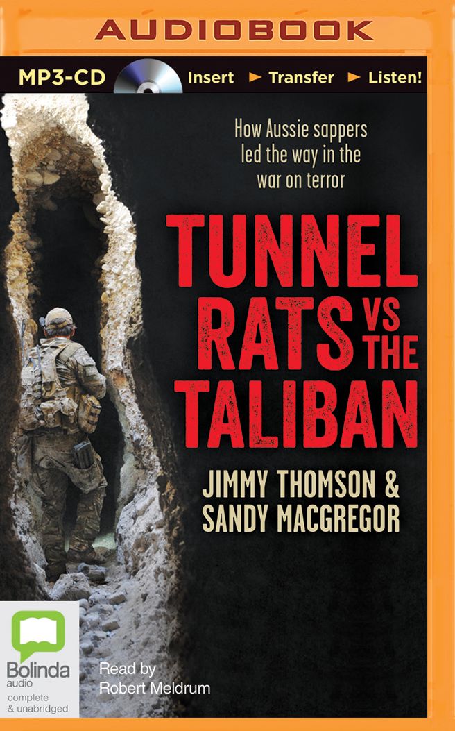 Tunnel Rats vs the Taliban: How Aussie Sappers Led the Way in the War on Terror