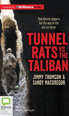 Tunnel Rats Vs the Taliban: How Aussie Sappers Led the Way in the War on Terror