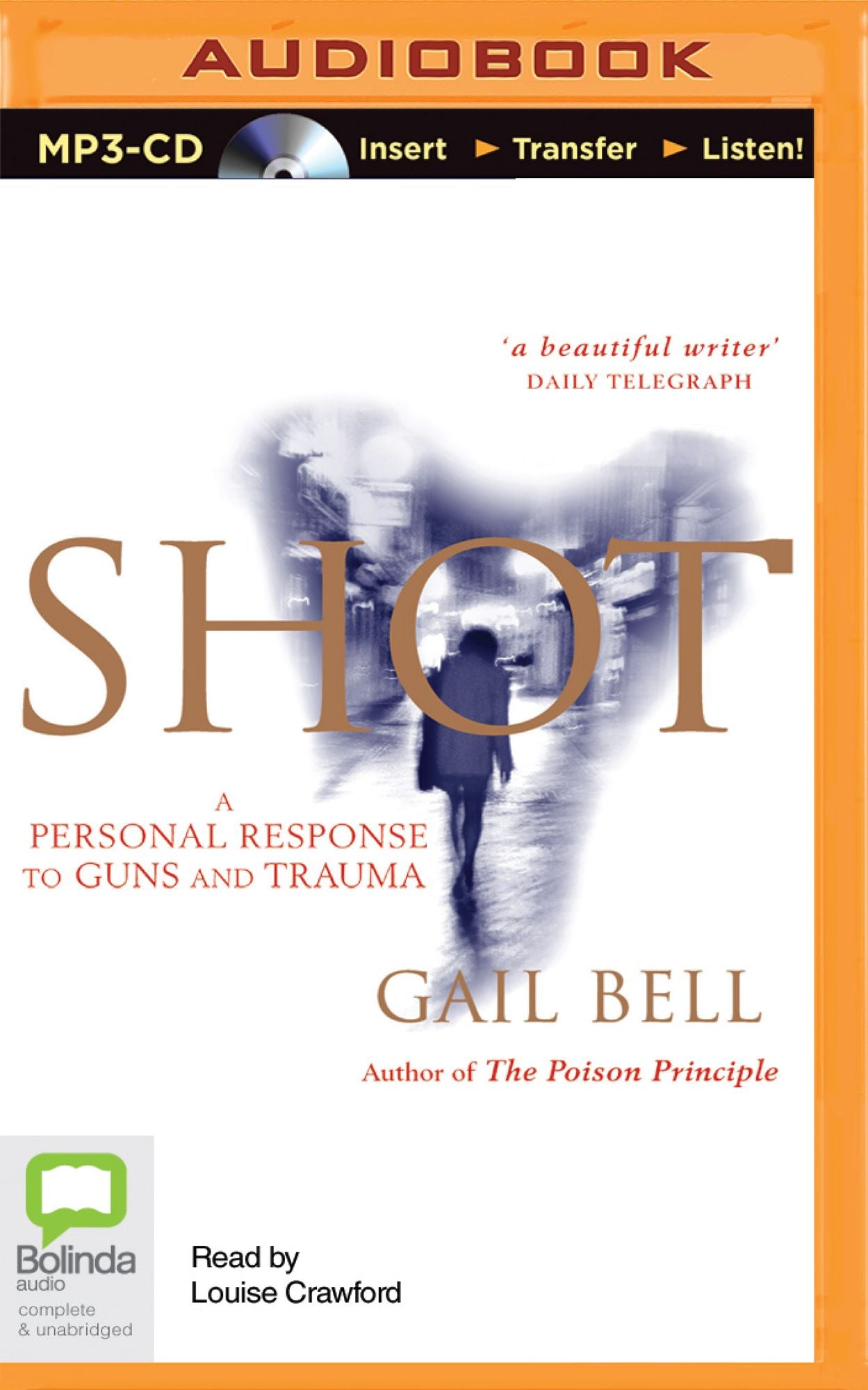Shot: A Personal Response to Guns and Trauma
