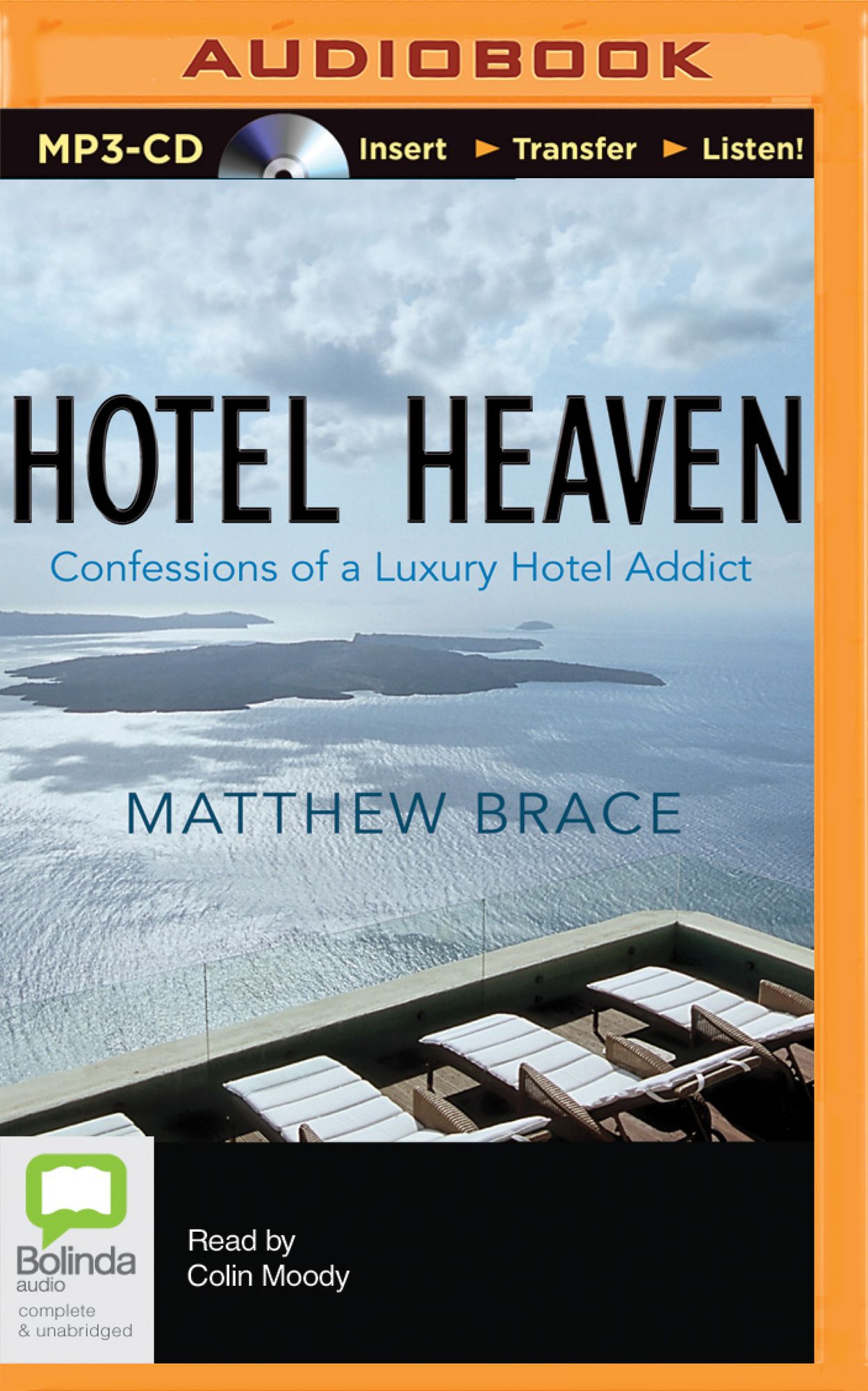 Hotel Heaven: Confessions of a Luxury Hotel Addict