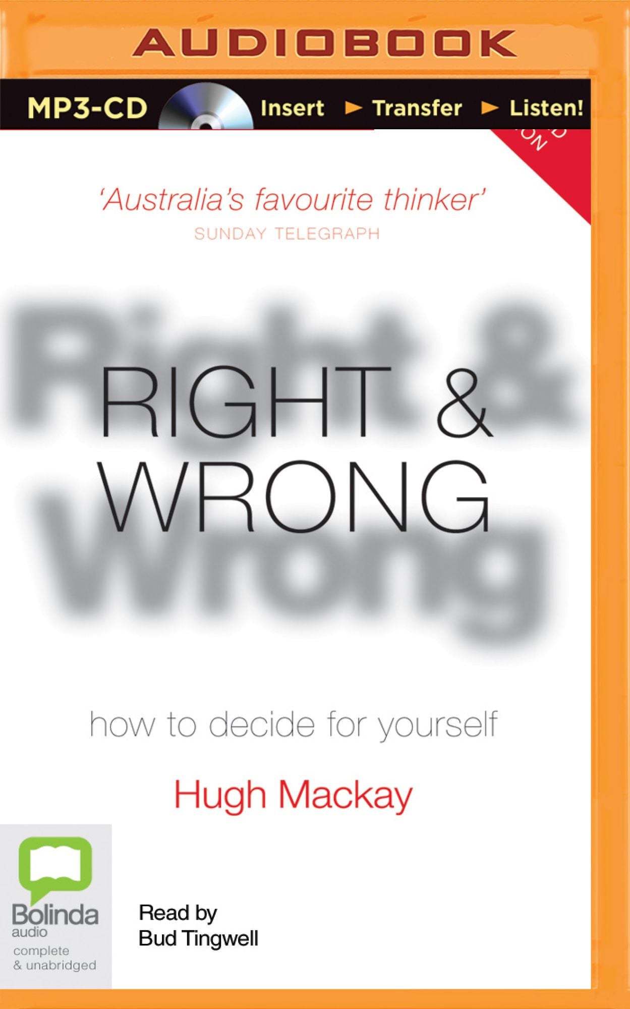 Right & Wrong: How to Decide for Yourself