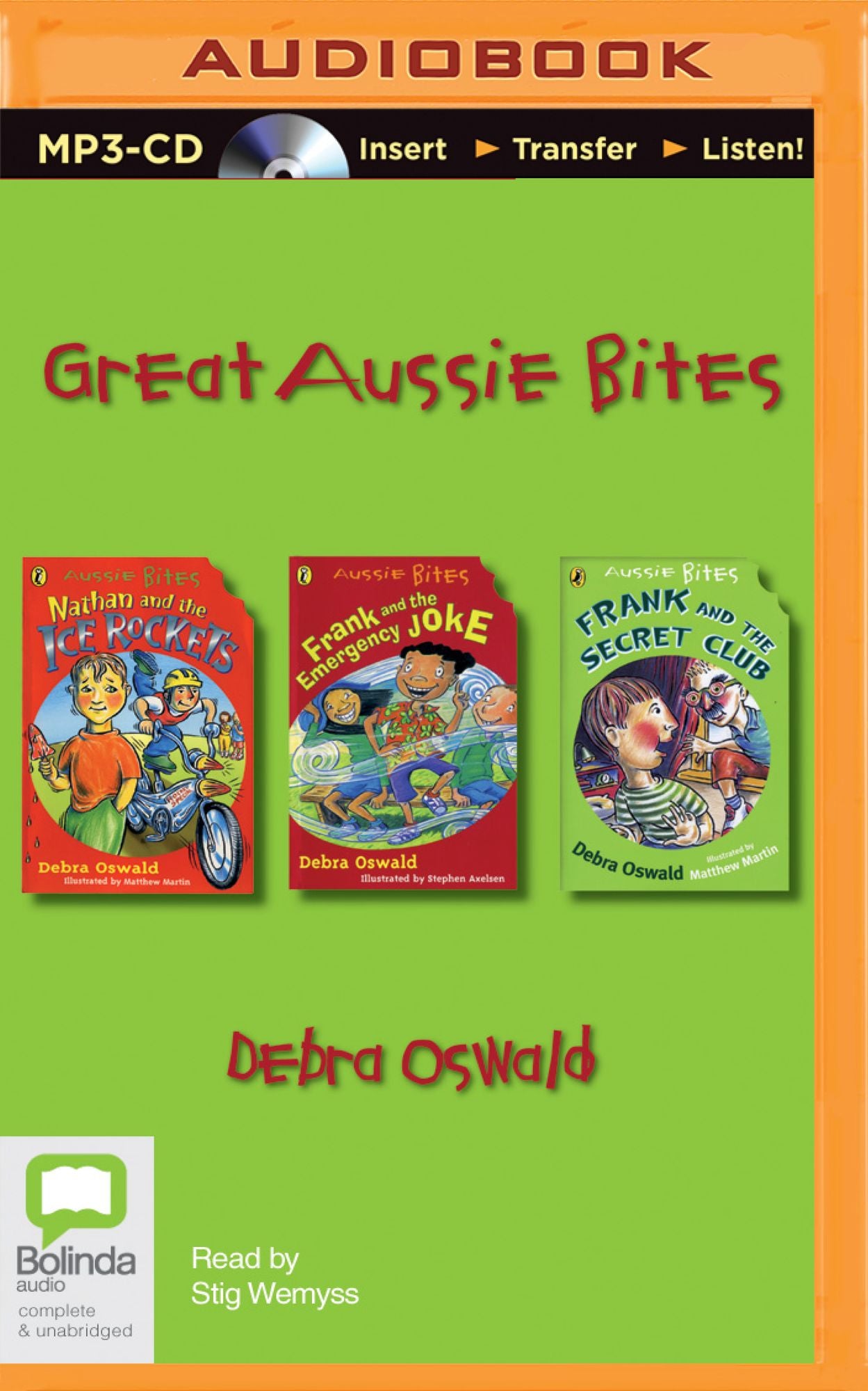 Debra Oswald Great Aussie Bites: Nathan and the Ice Rockets, Frank and the Emergency Joke, Frank and the Secret Club