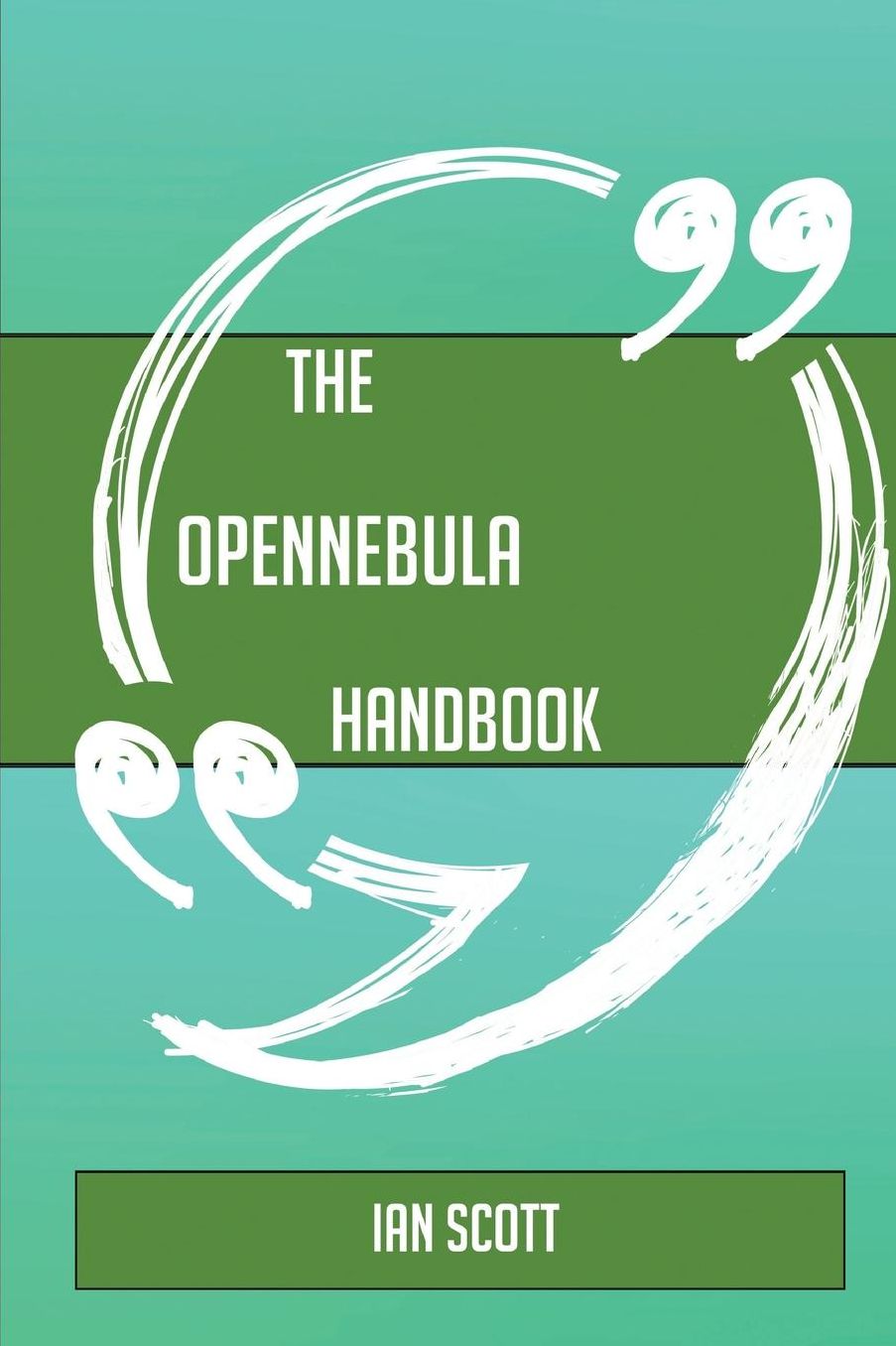 The Opennebula Handbook - Everything You Need to Know about Opennebula