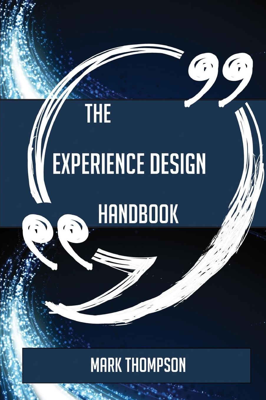 The Experience Design Handbook - Everything You Need to Know about Experience Design