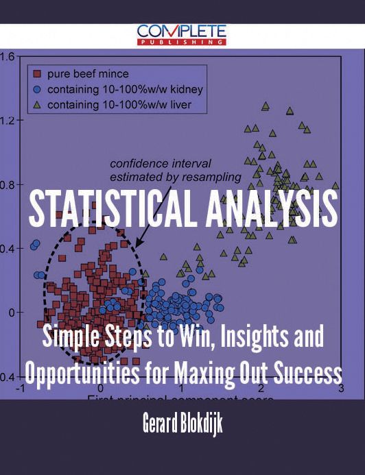 Statistical Analysis - Simple Steps to Win, Insights and Opportunities for Maxing Out Success