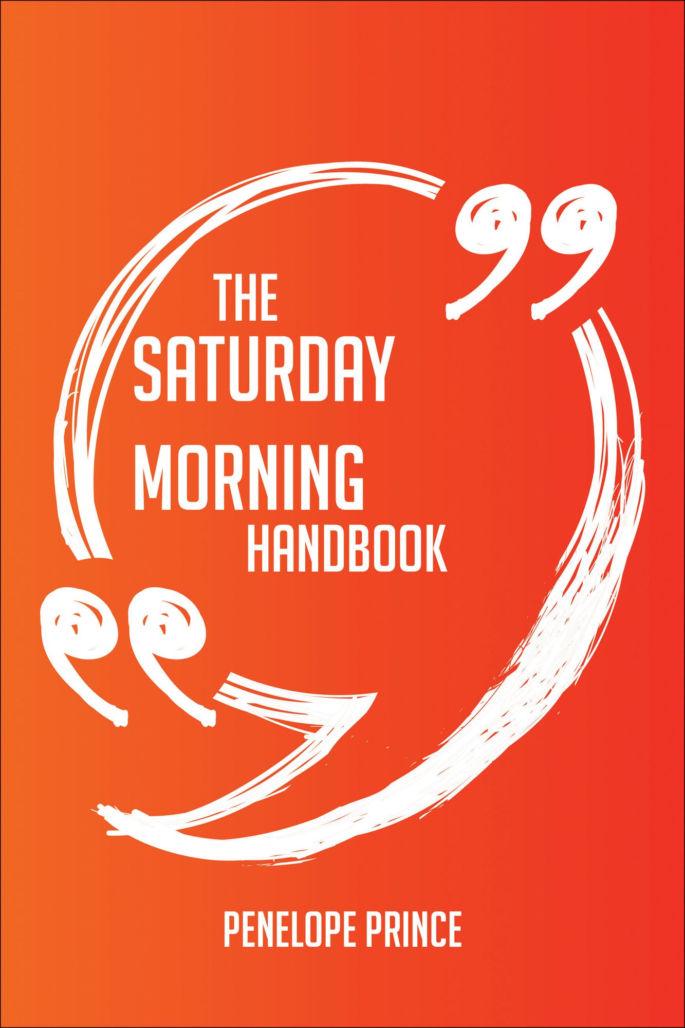 The Saturday morning cartoon Handbook - Everything You Need To Know About Saturday morning cartoon