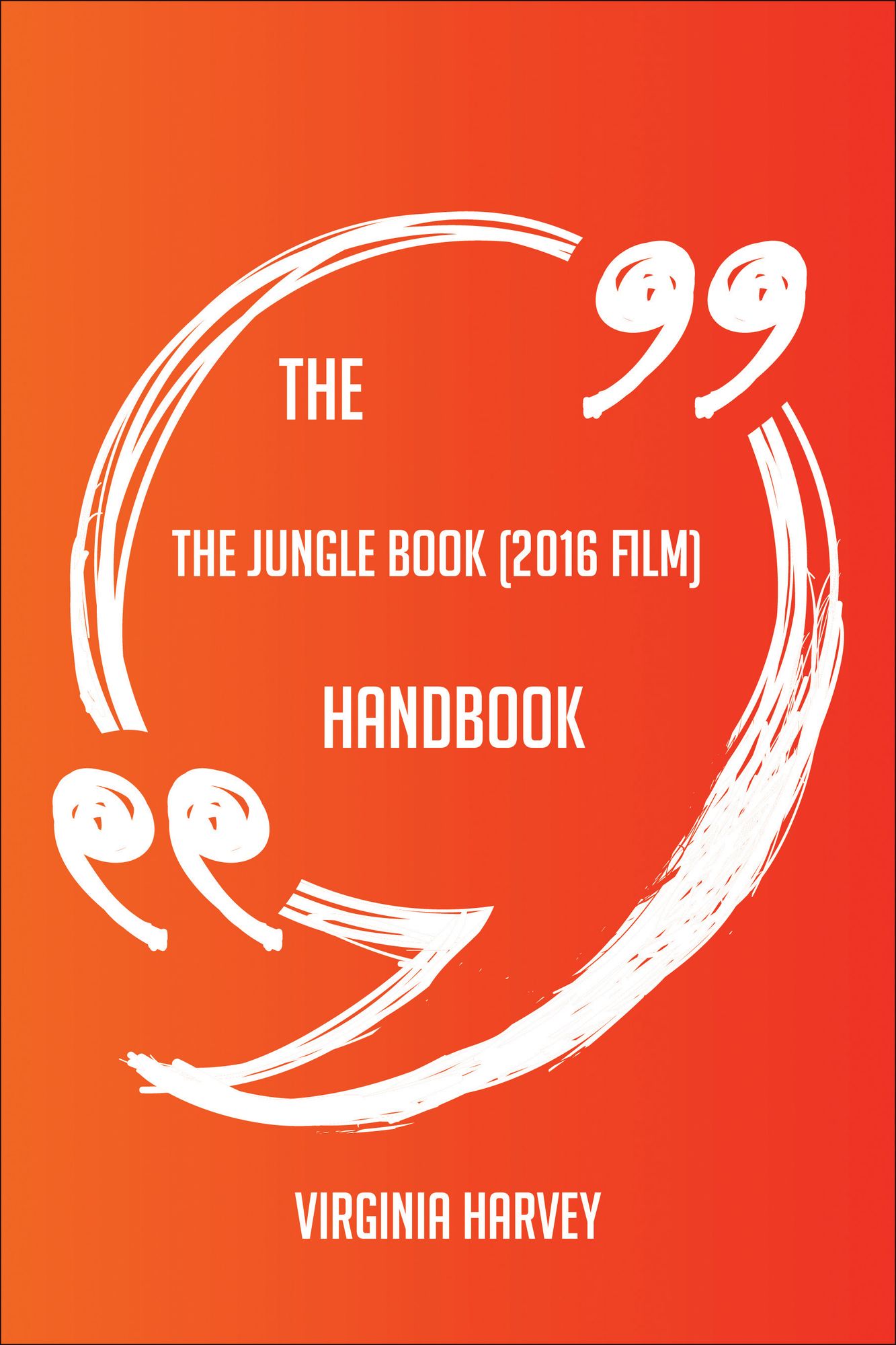The Jungle Book (2016 film) Handbook - Everything You Need To Know About The Jungle Book (2016 film)
