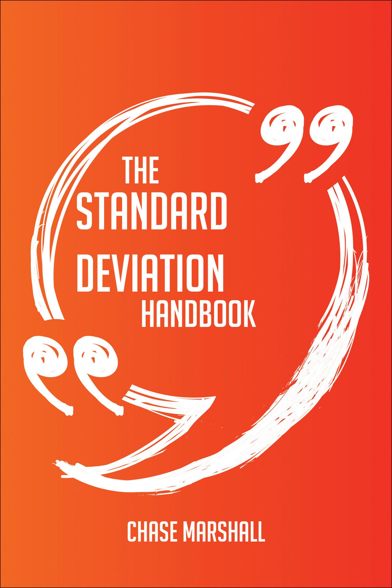 The Standard deviation Handbook - Everything You Need To Know About Standard deviation