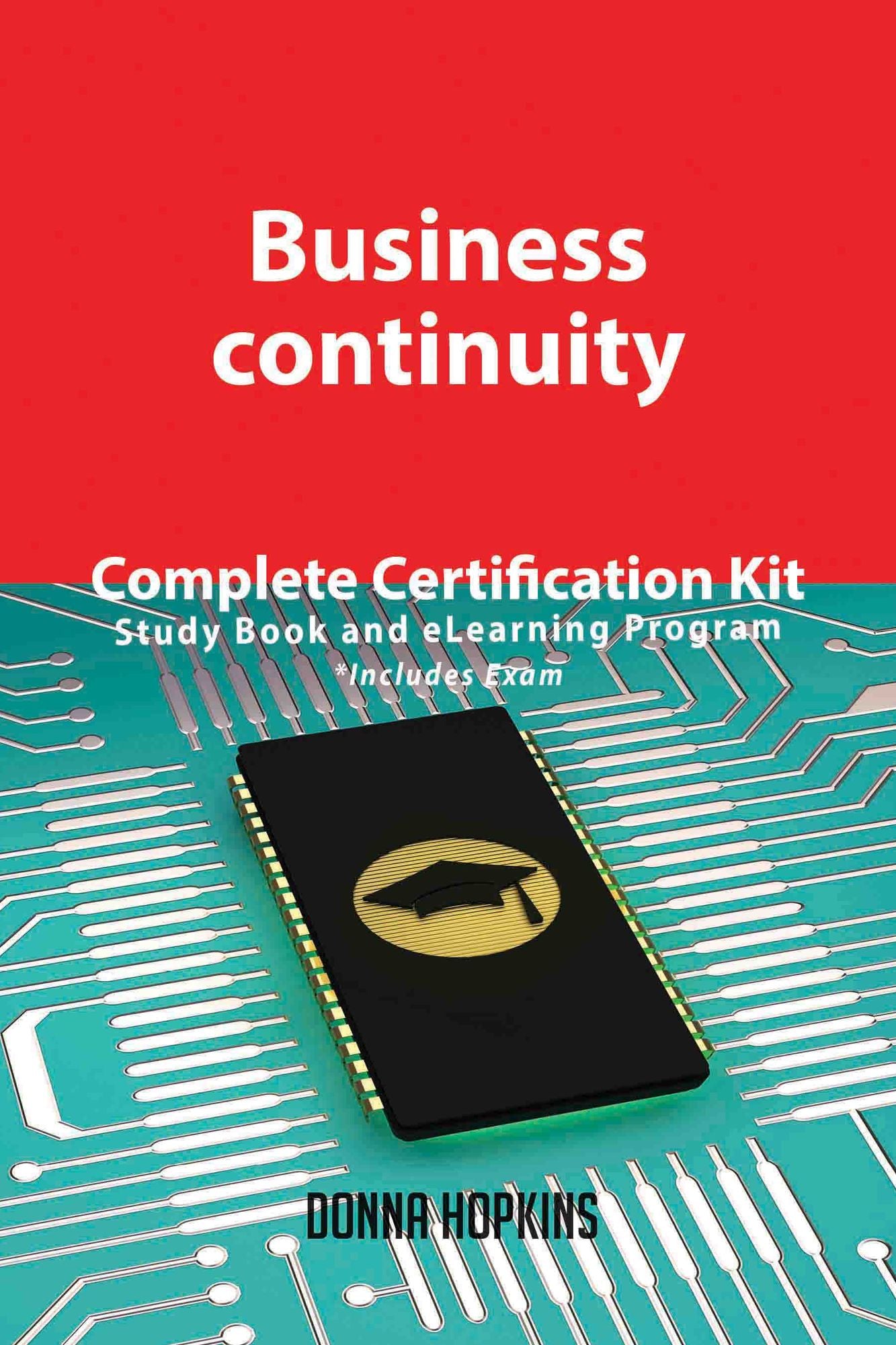 Business continuity Complete Certification Kit - Study Book and eLearning Program