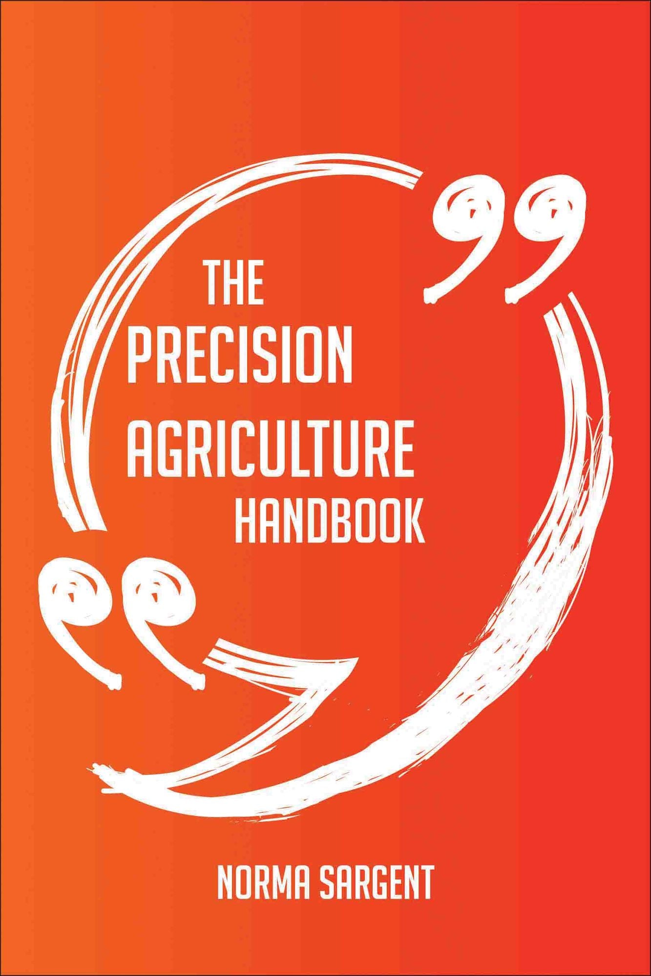 The Precision agriculture Handbook - Everything You Need To Know About Precision agriculture