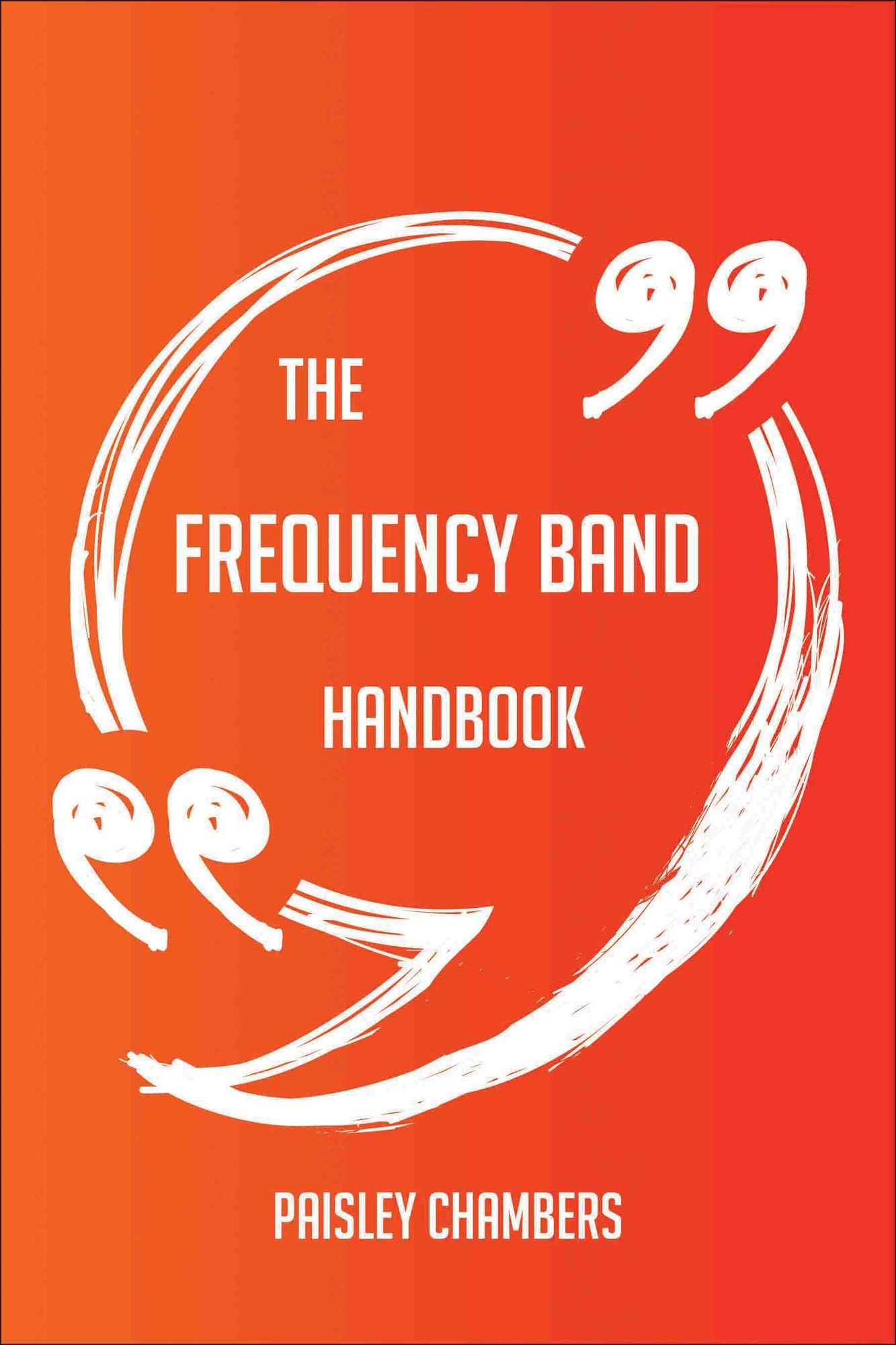 The frequency band Handbook - Everything You Need To Know About frequency band