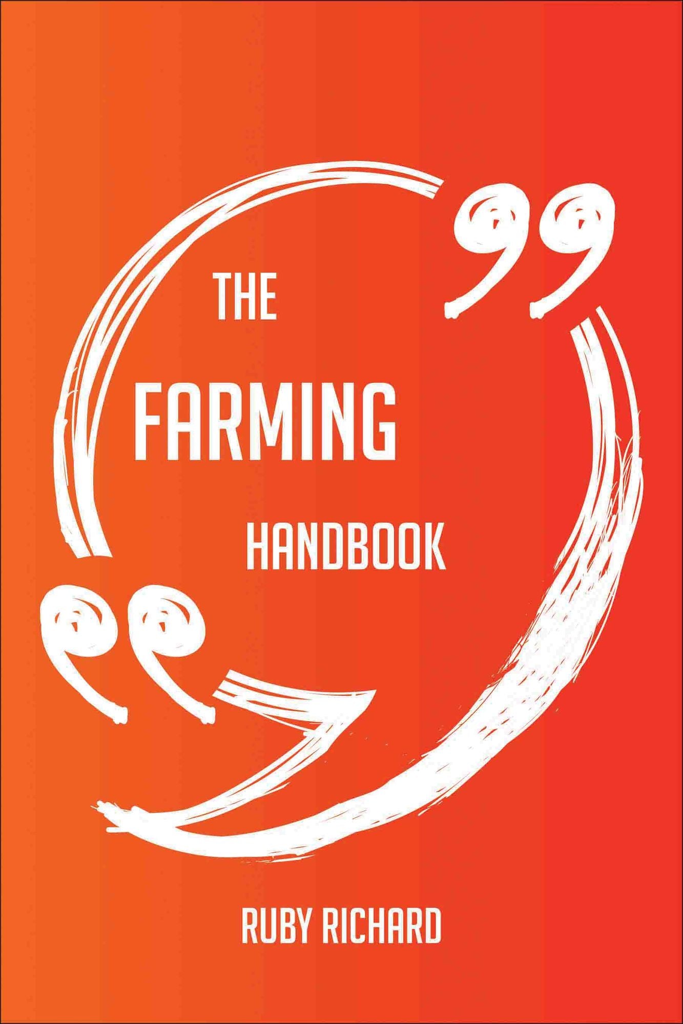 The Farming Handbook - Everything You Need To Know About Farming