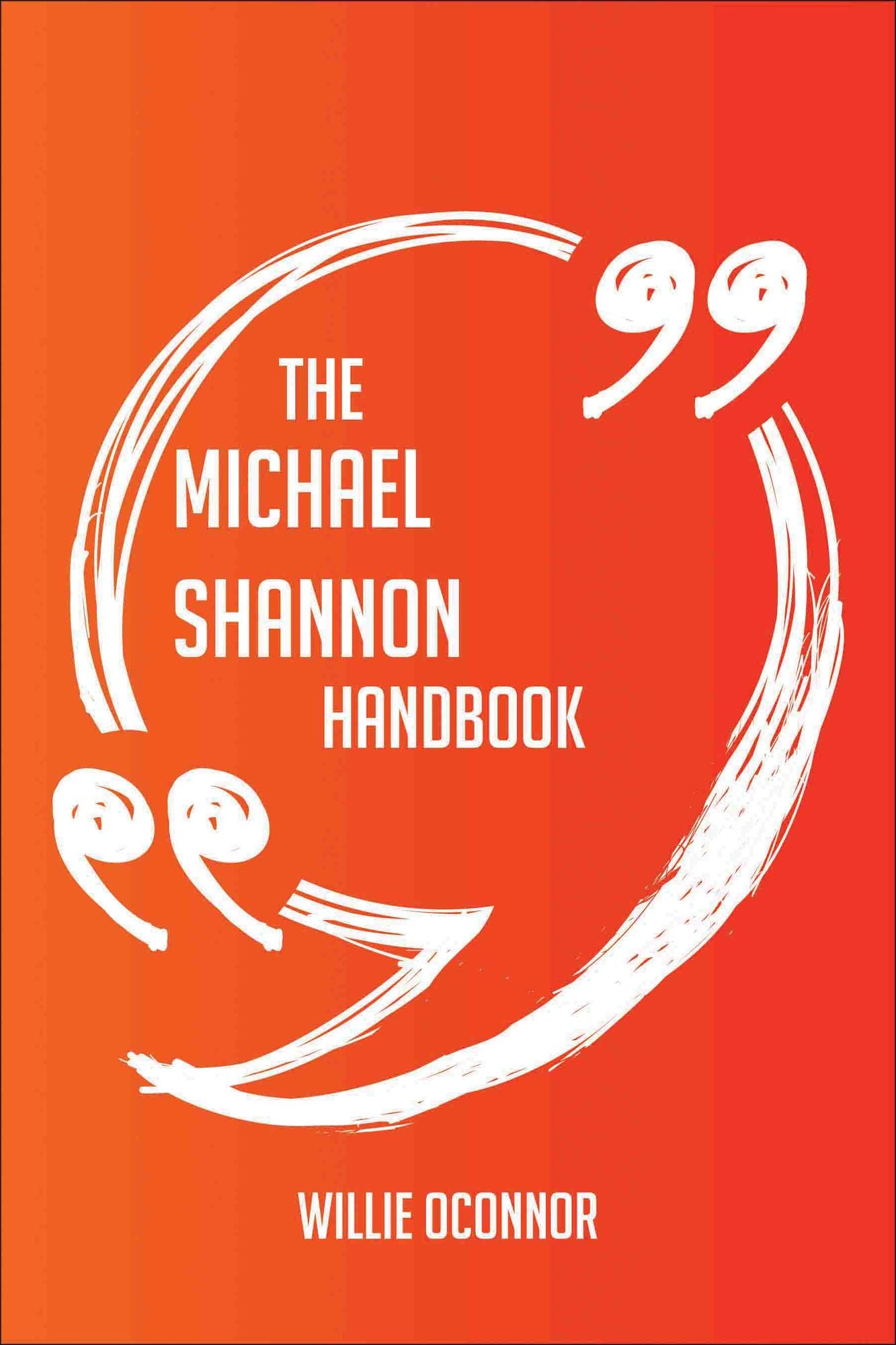 The Michael Shannon Handbook - Everything You Need To Know About Michael Shannon
