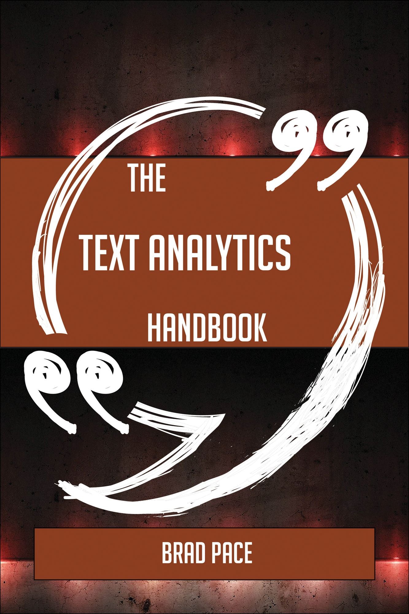 The Text Analytics Handbook - Everything You Need To Know About Text Analytics