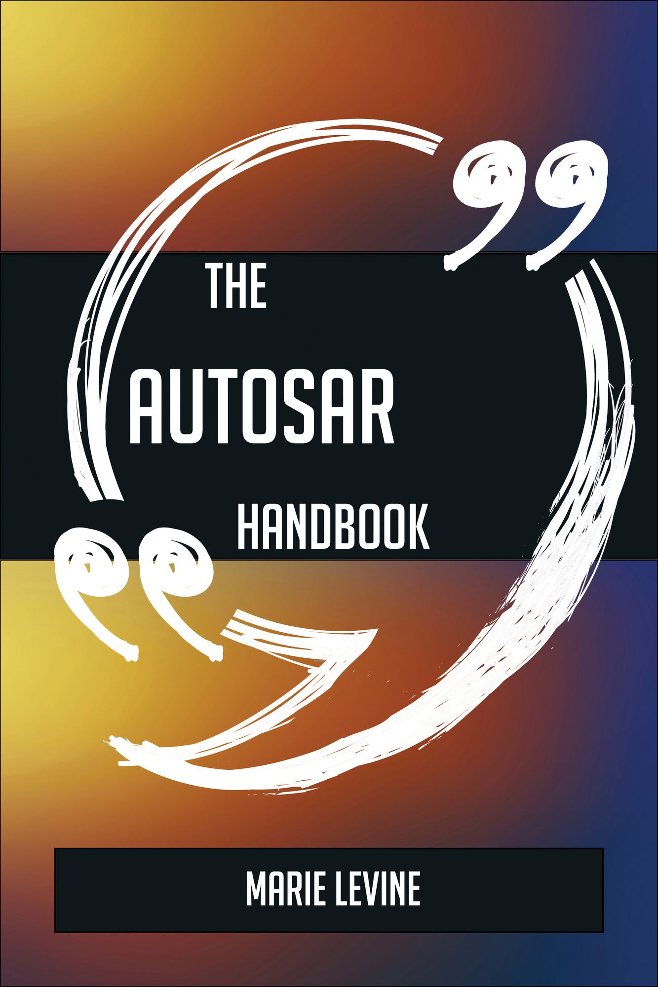 The AUTOSAR Handbook - Everything You Need To Know About AUTOSAR