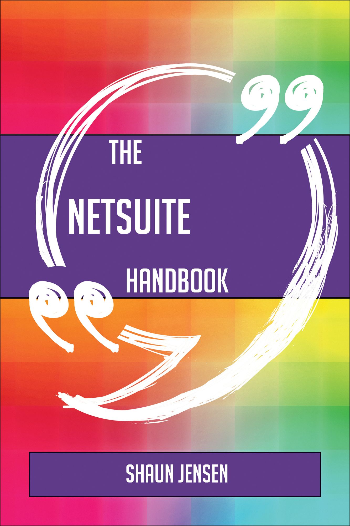 The NetSuite Handbook - Everything You Need To Know About NetSuite
