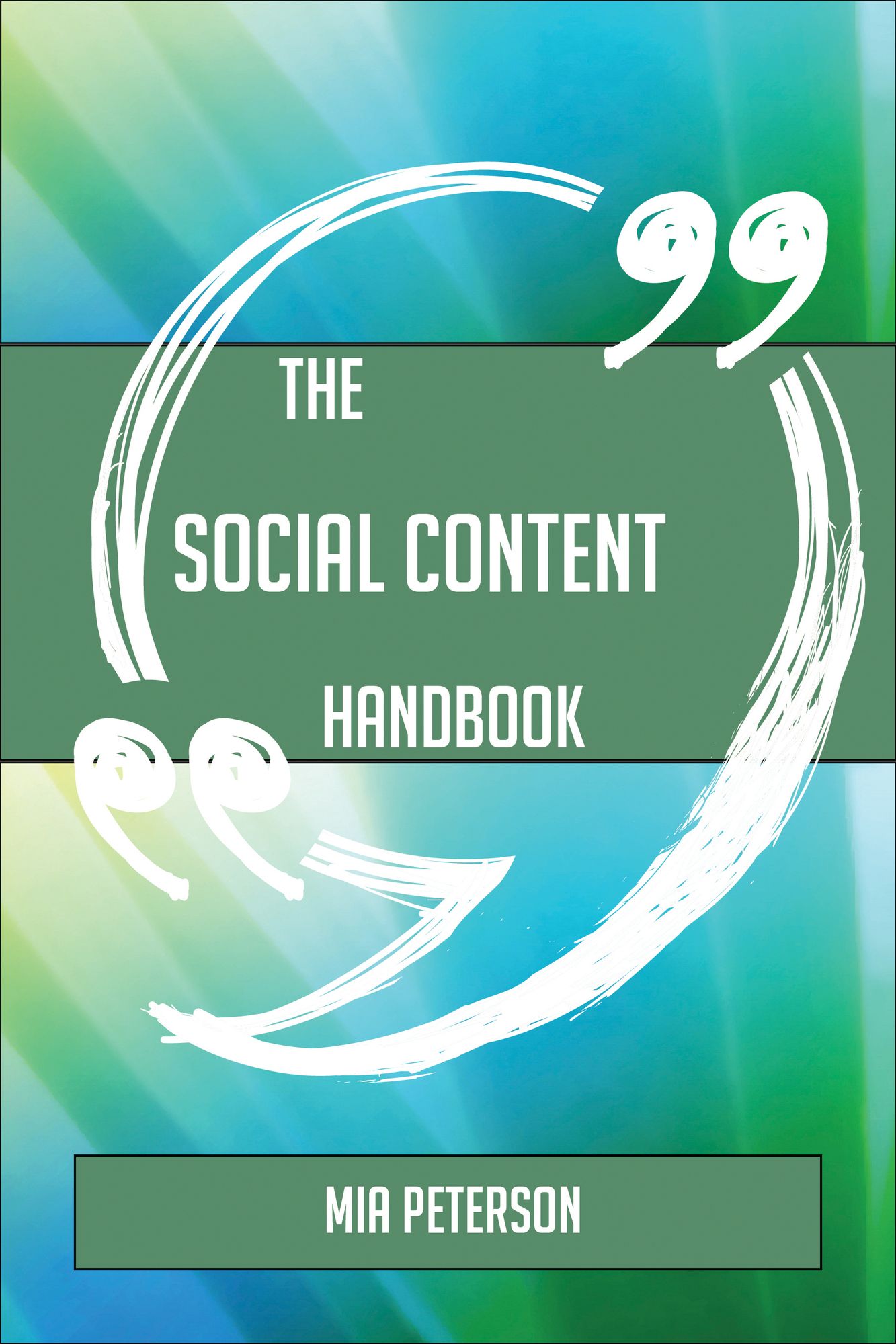 The Social Content Handbook - Everything You Need To Know About Social Content