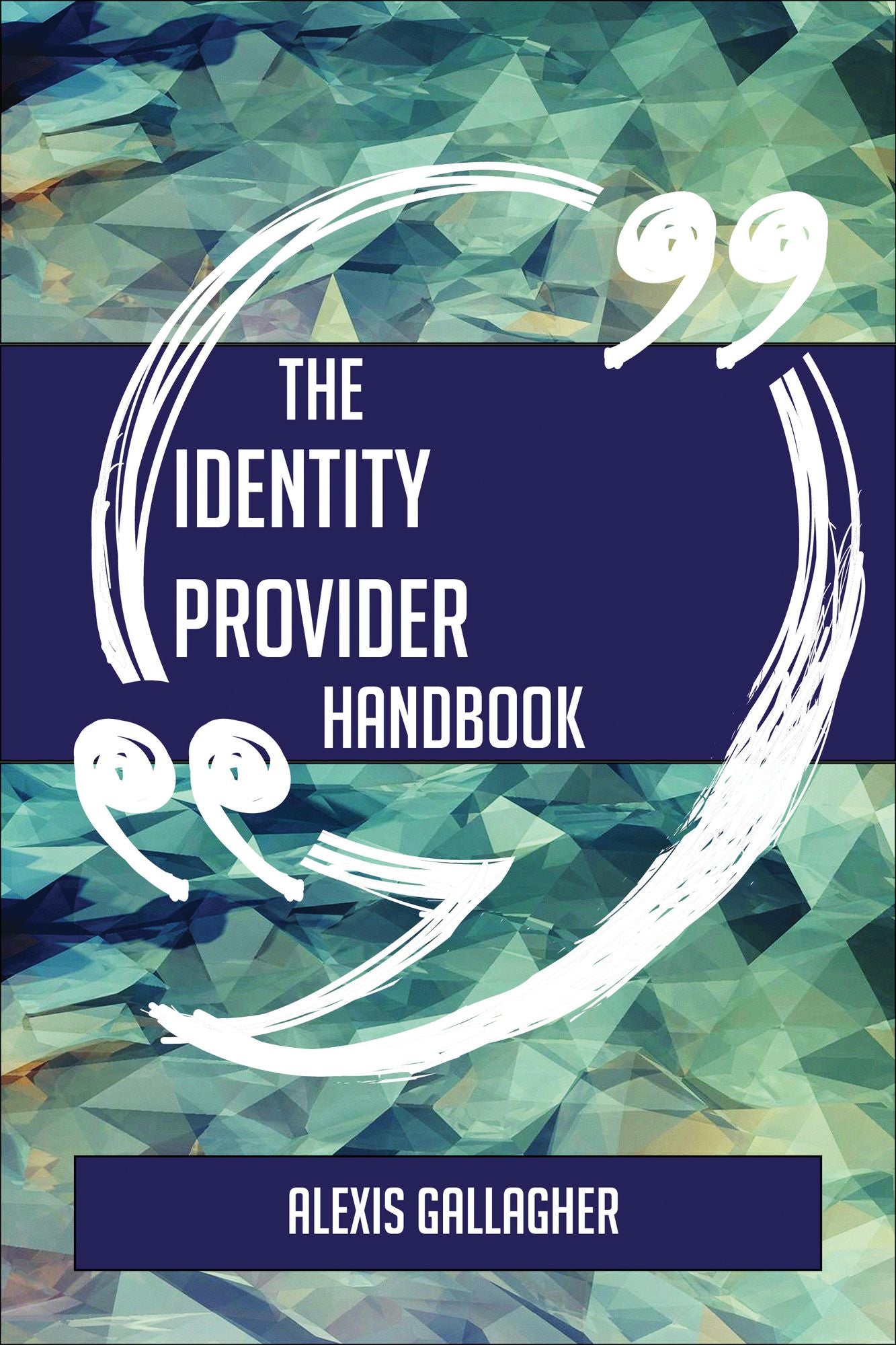 The Identity provider Handbook - Everything You Need To Know About Identity provider