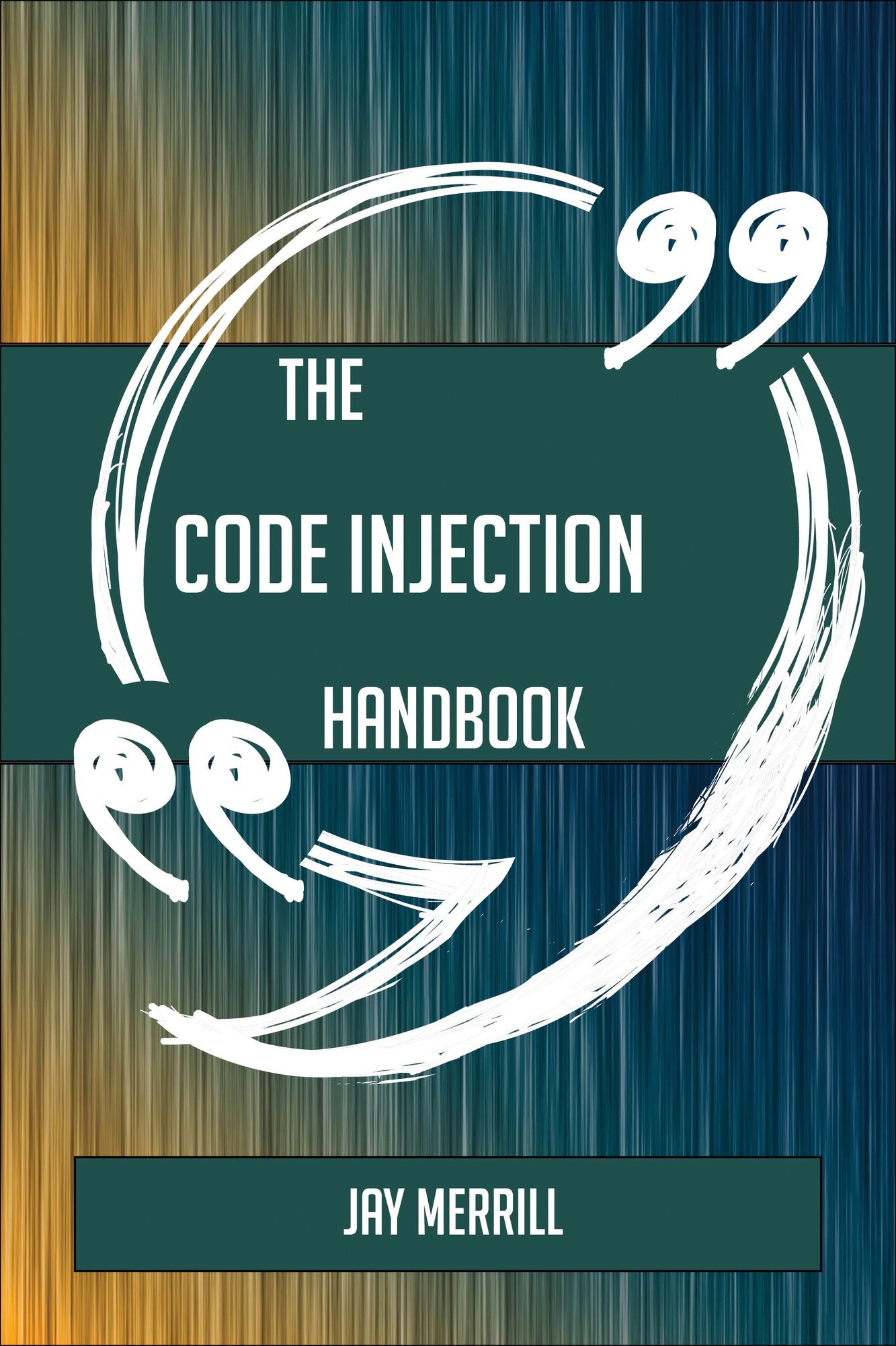 The Code injection Handbook - Everything You Need To Know About Code injection