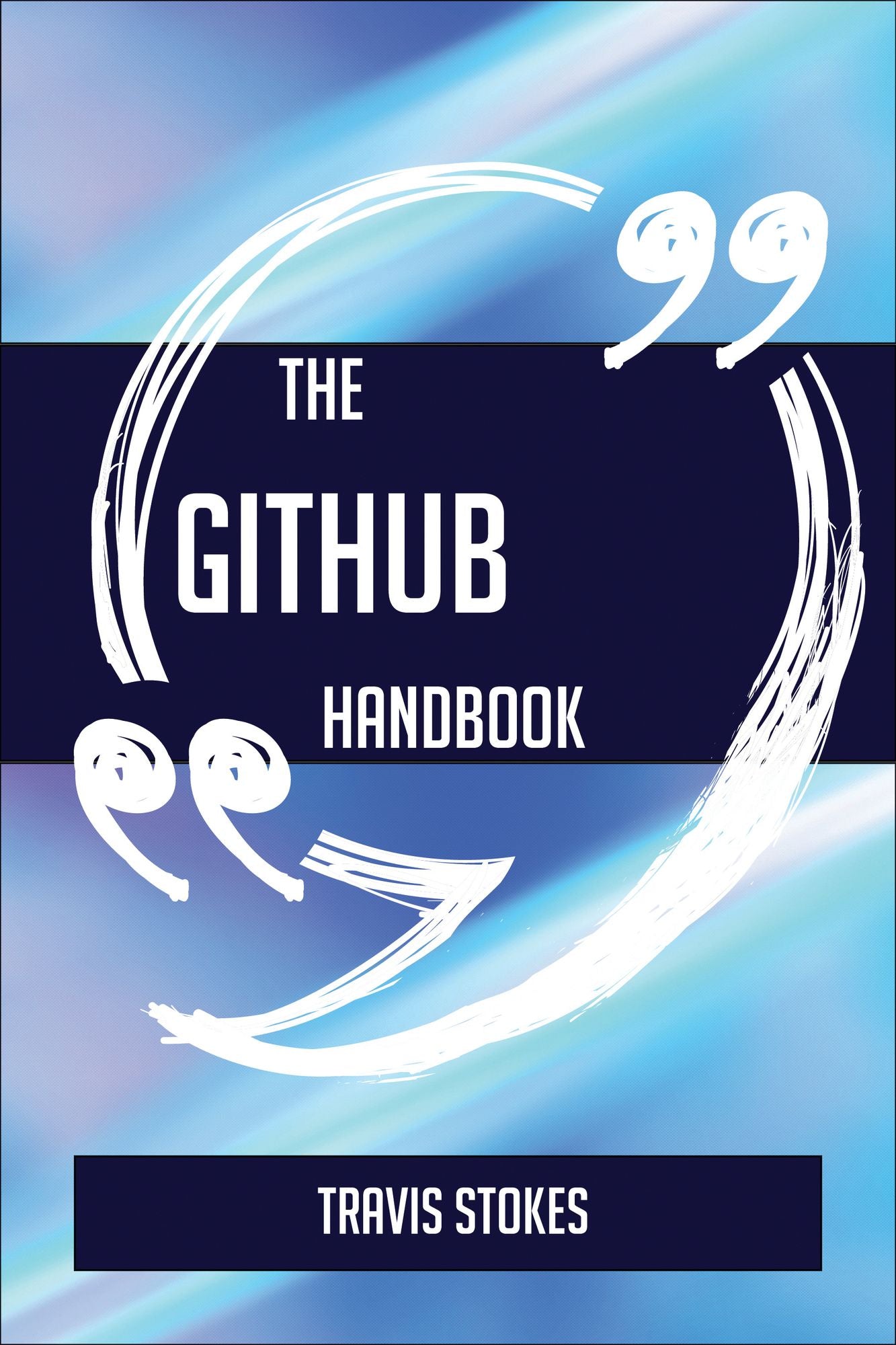The GitHub Handbook - Everything You Need To Know About GitHub