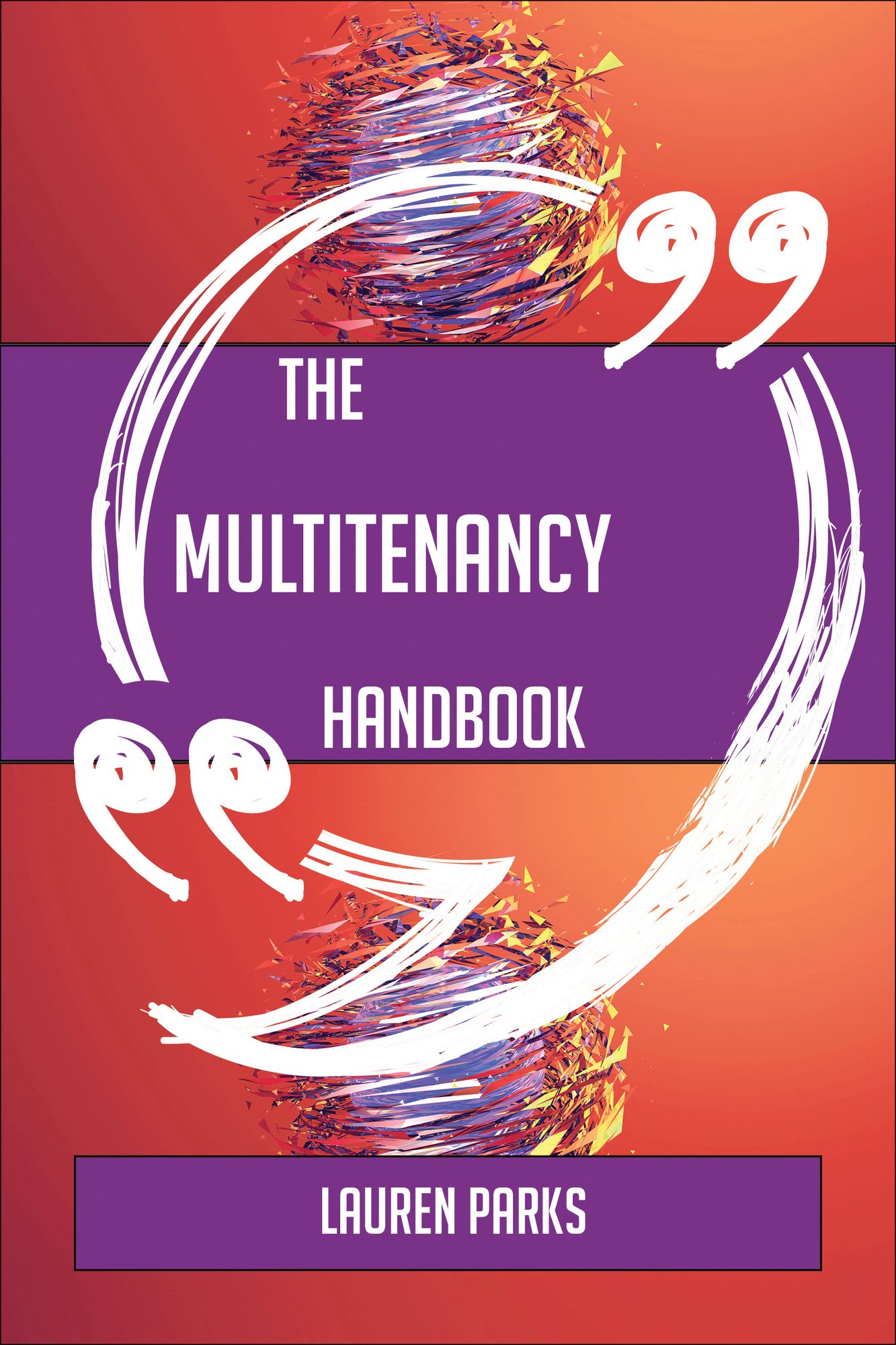 The Multitenancy Handbook - Everything You Need To Know About Multitenancy