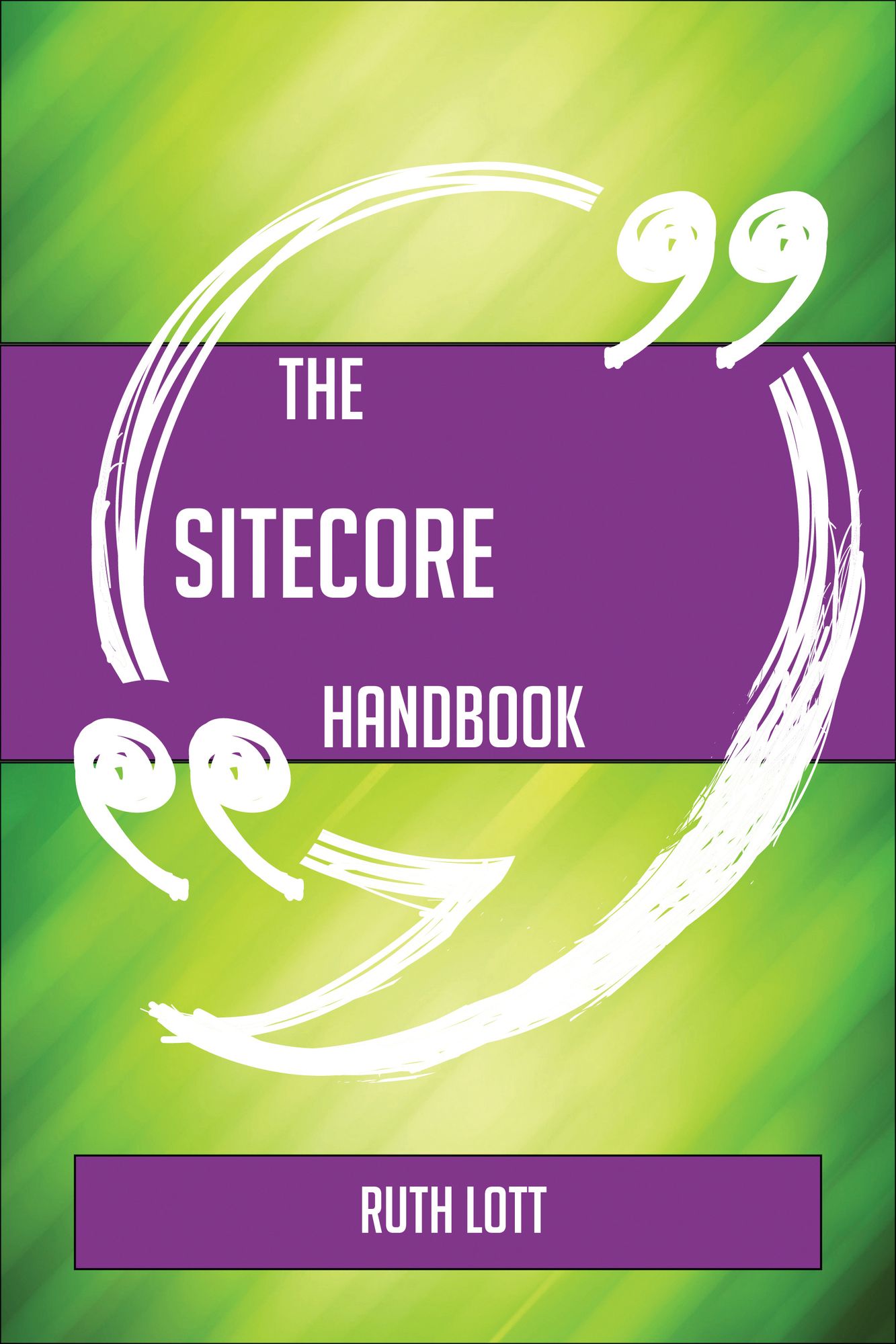 The Sitecore Handbook - Everything You Need To Know About Sitecore
