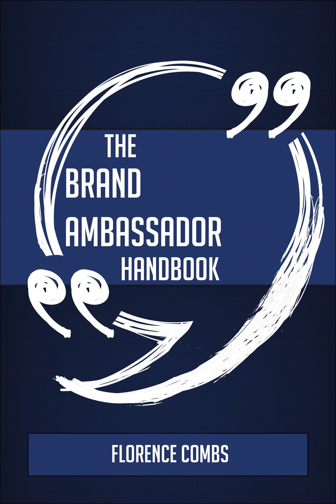 The Brand ambassador Handbook - Everything You Need To Know About Brand ambassador