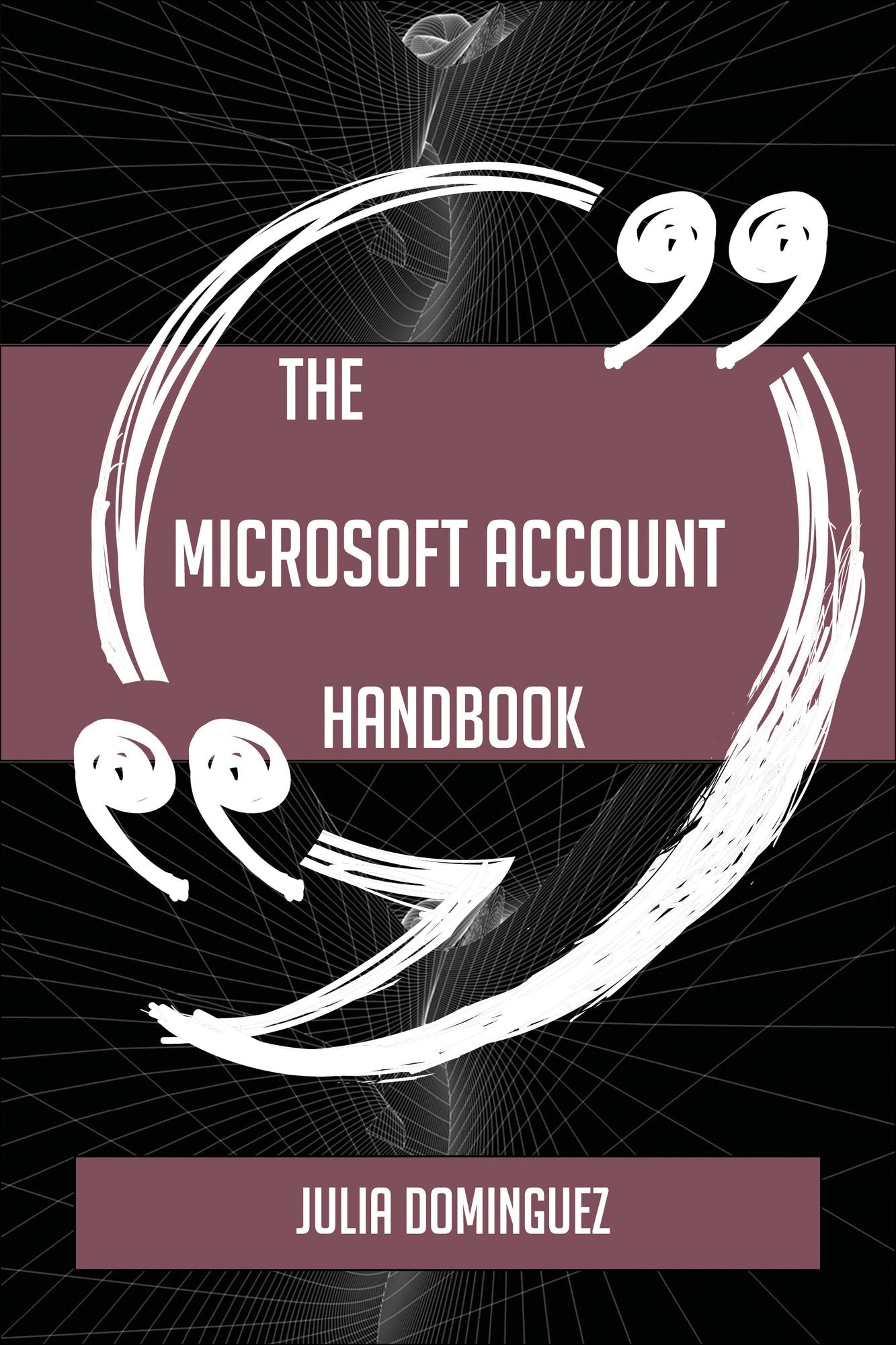 The Microsoft account Handbook - Everything You Need To Know About Microsoft account