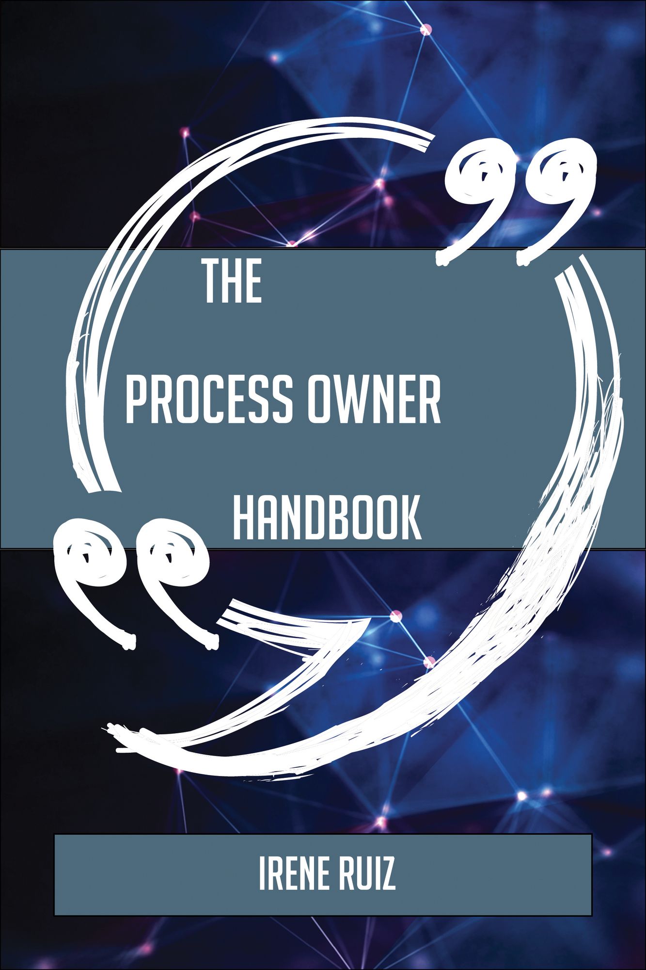 The Process Owner Handbook - Everything You Need To Know About Process Owner