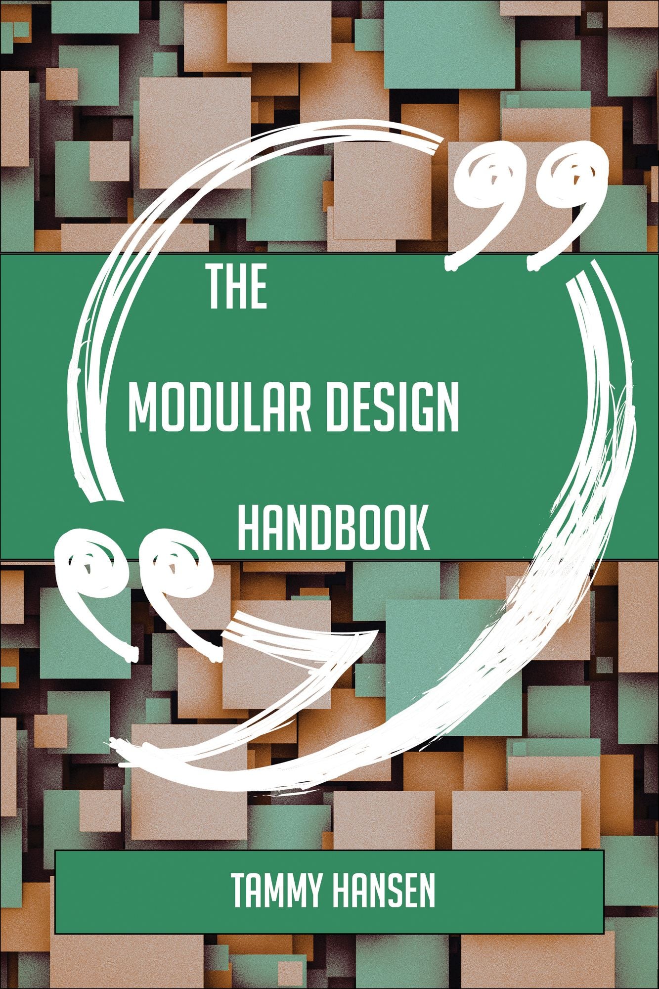 The Modular design Handbook - Everything You Need To Know About Modular design
