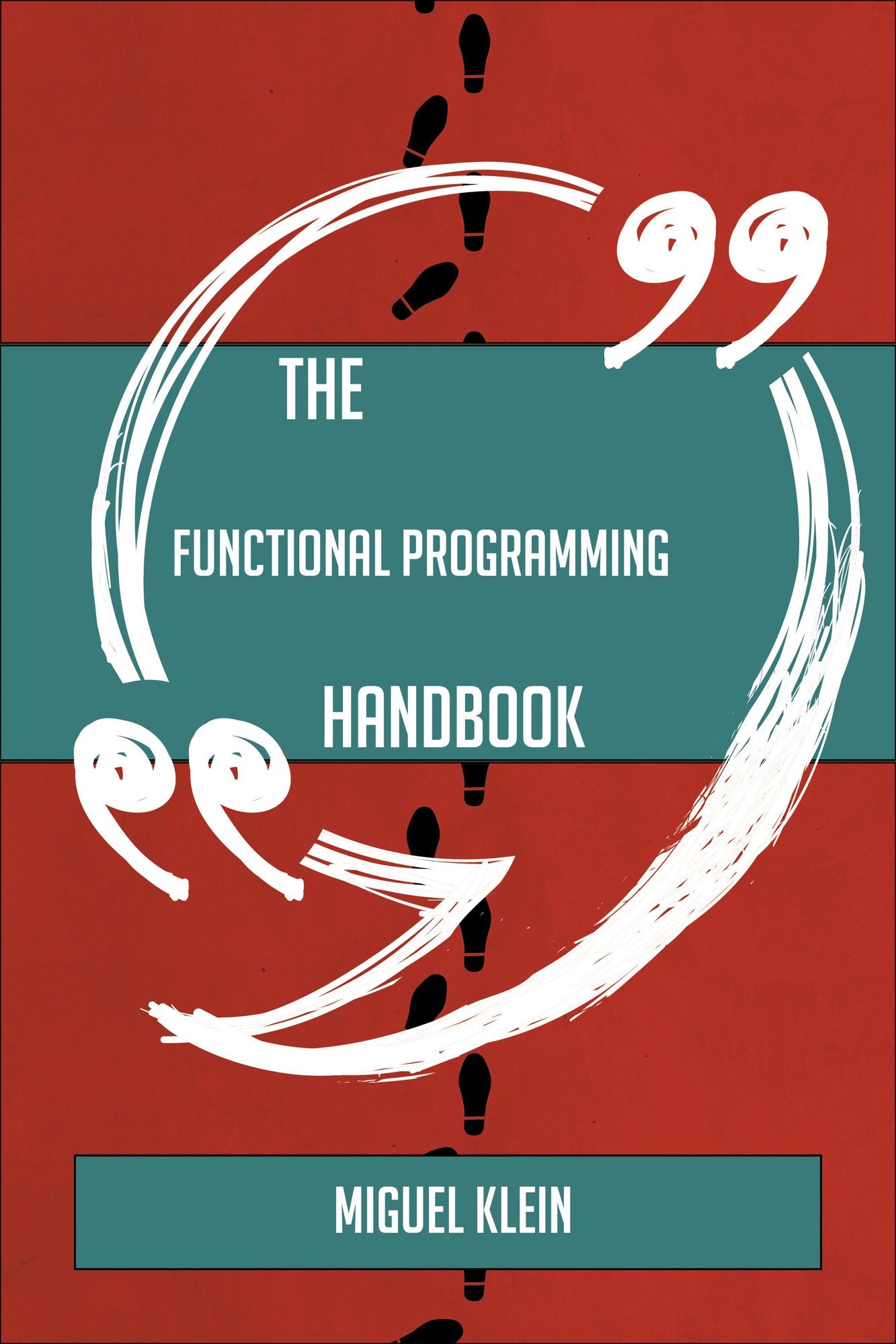 The Functional programming Handbook - Everything You Need To Know About Functional programming