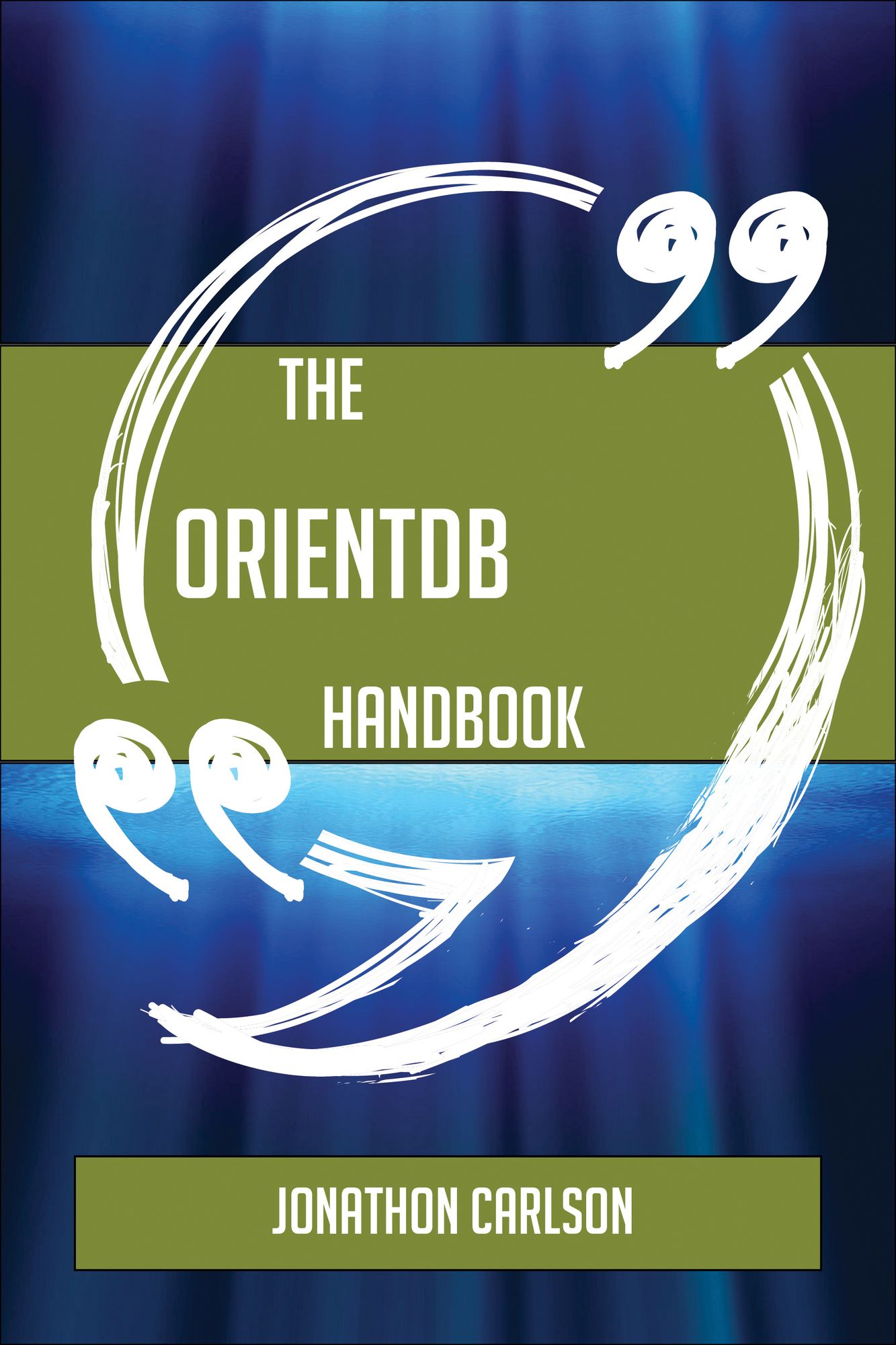 The OrientDB Handbook - Everything You Need To Know About OrientDB