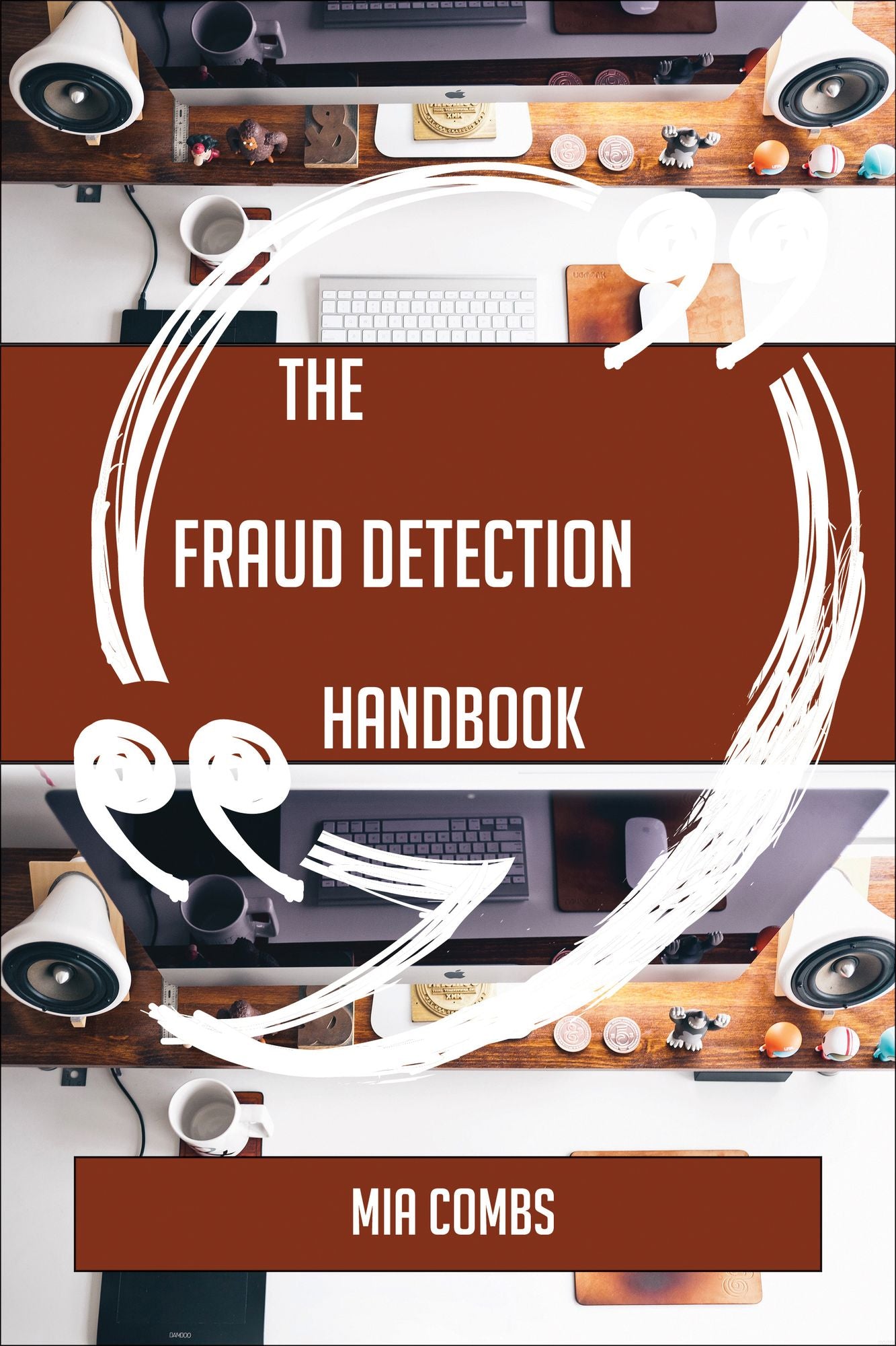 The Fraud Detection Handbook - Everything You Need To Know About Fraud Detection
