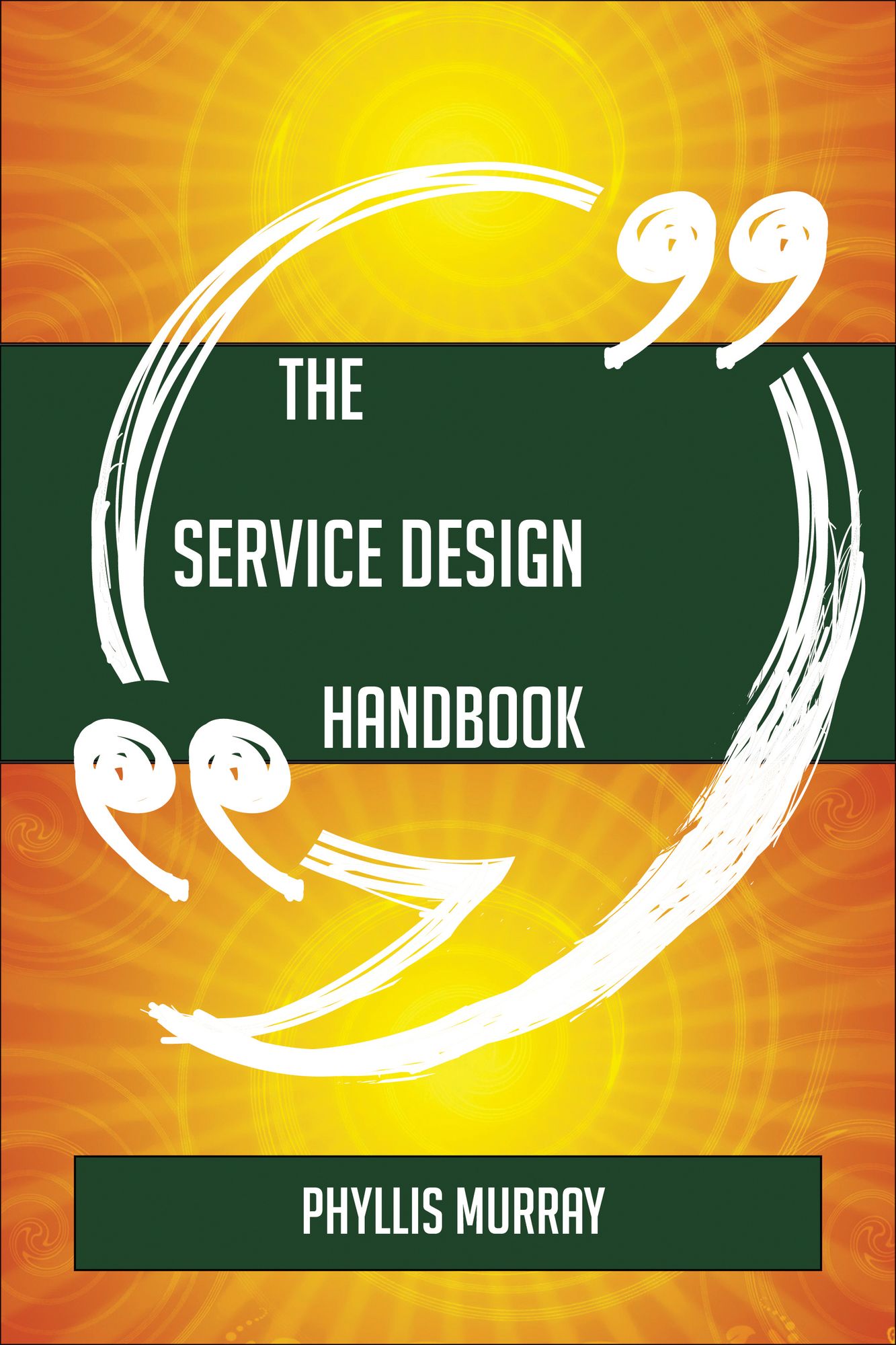 The Service Design Handbook - Everything You Need To Know About Service Design